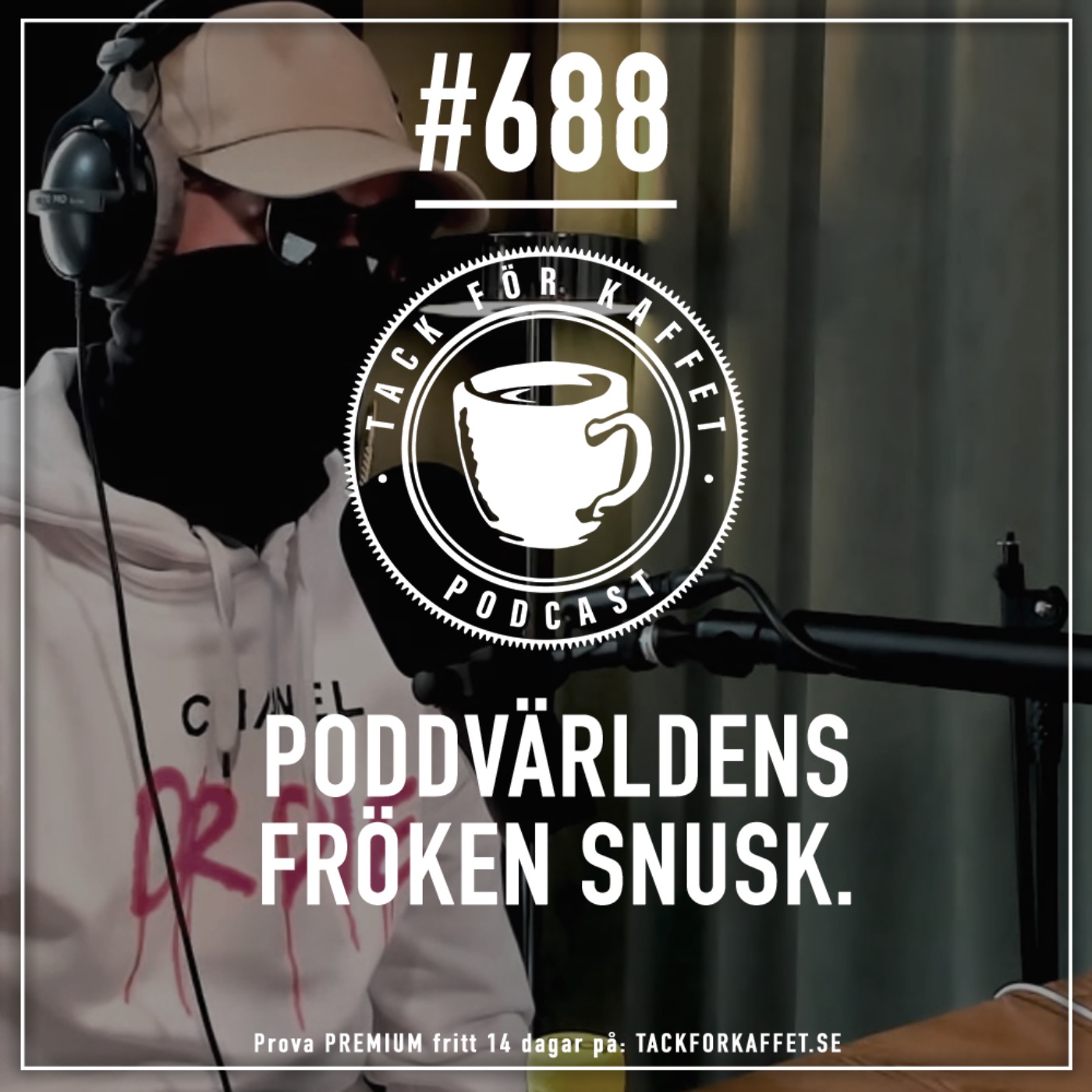 688. Poddvärldens Fröken Snusk.