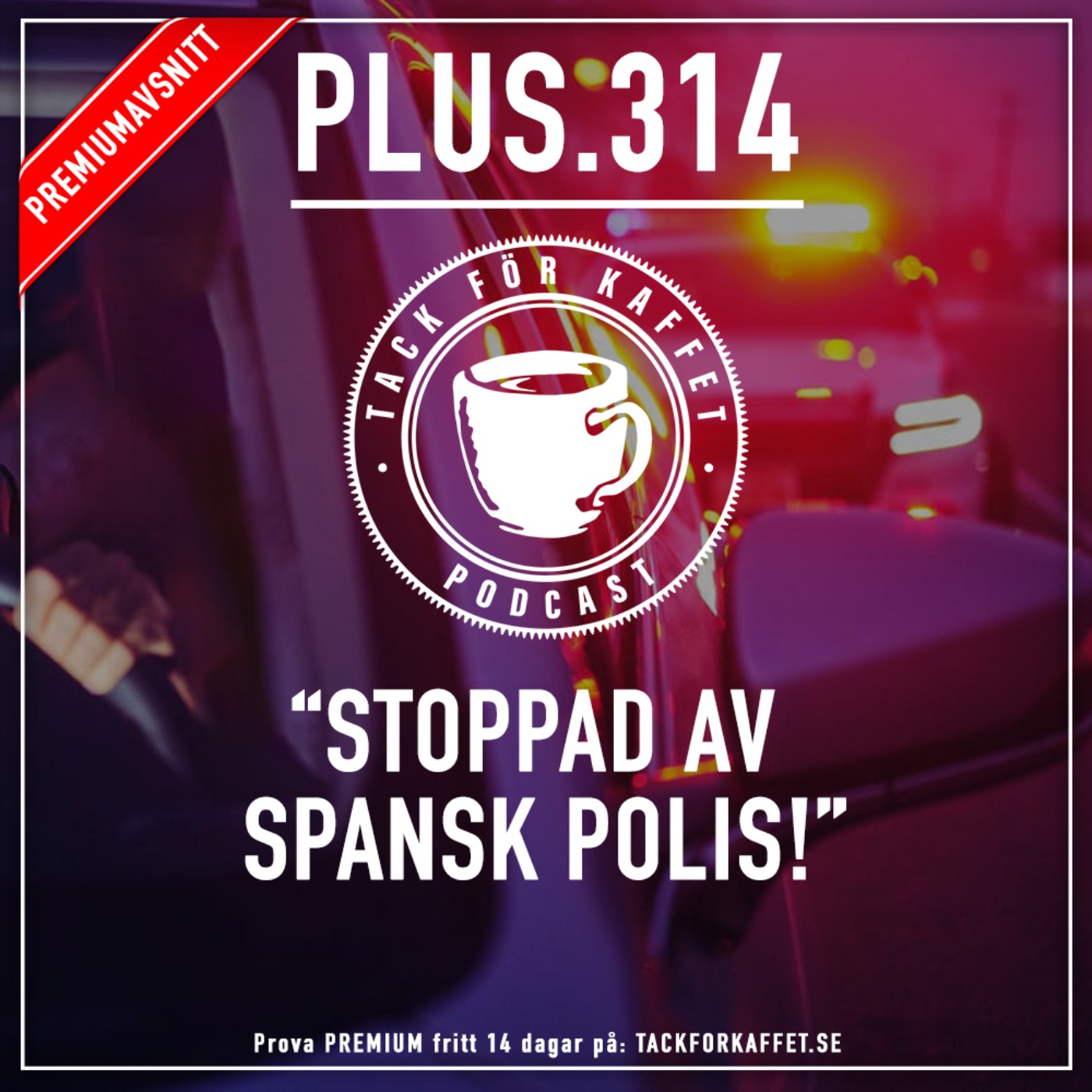 Plus.314 - Stoppad av spansk polis.