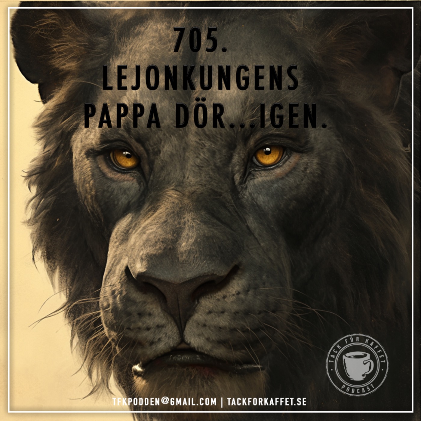 705. Lejonkungens pappa dör.. igen.