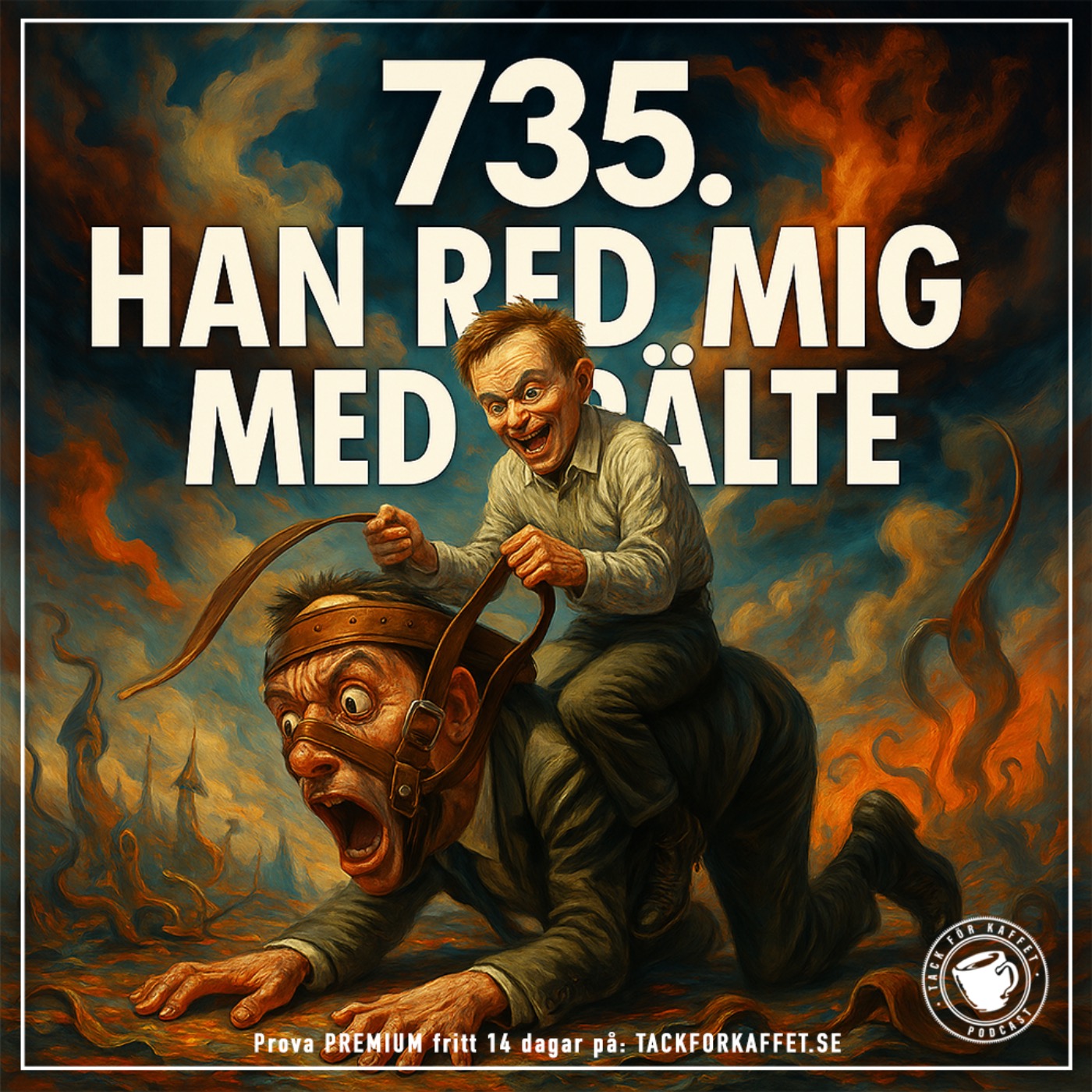 735. Han red mig med bälte. episode artwork