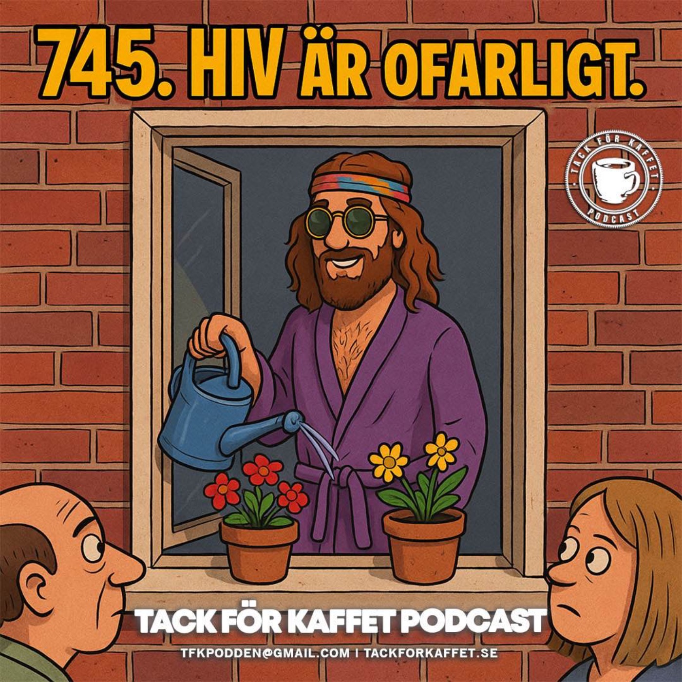 745. HIV är ofarligt.