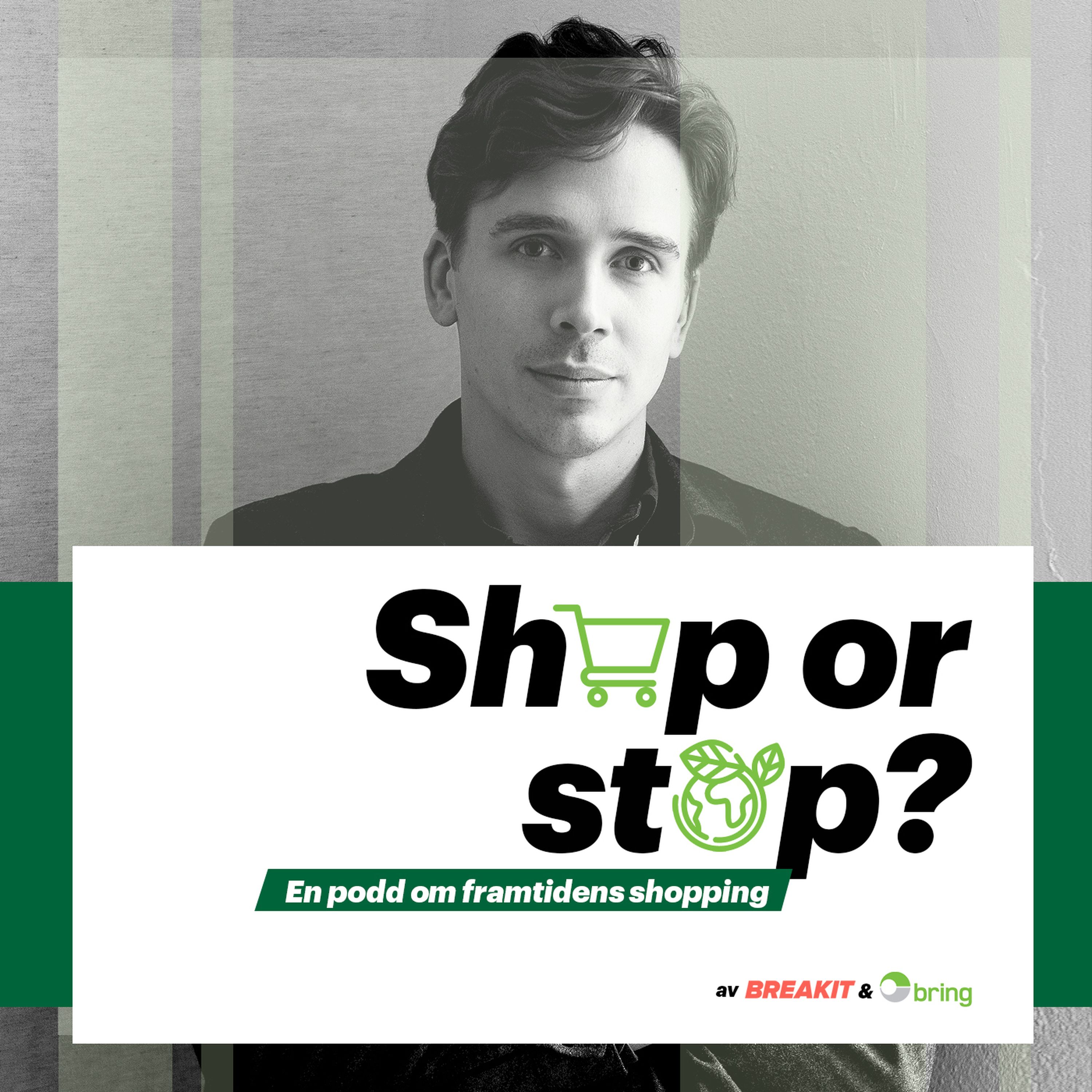 cover art for Shop or Stop? - om framtidens shopping. Del 4: August Bringéus