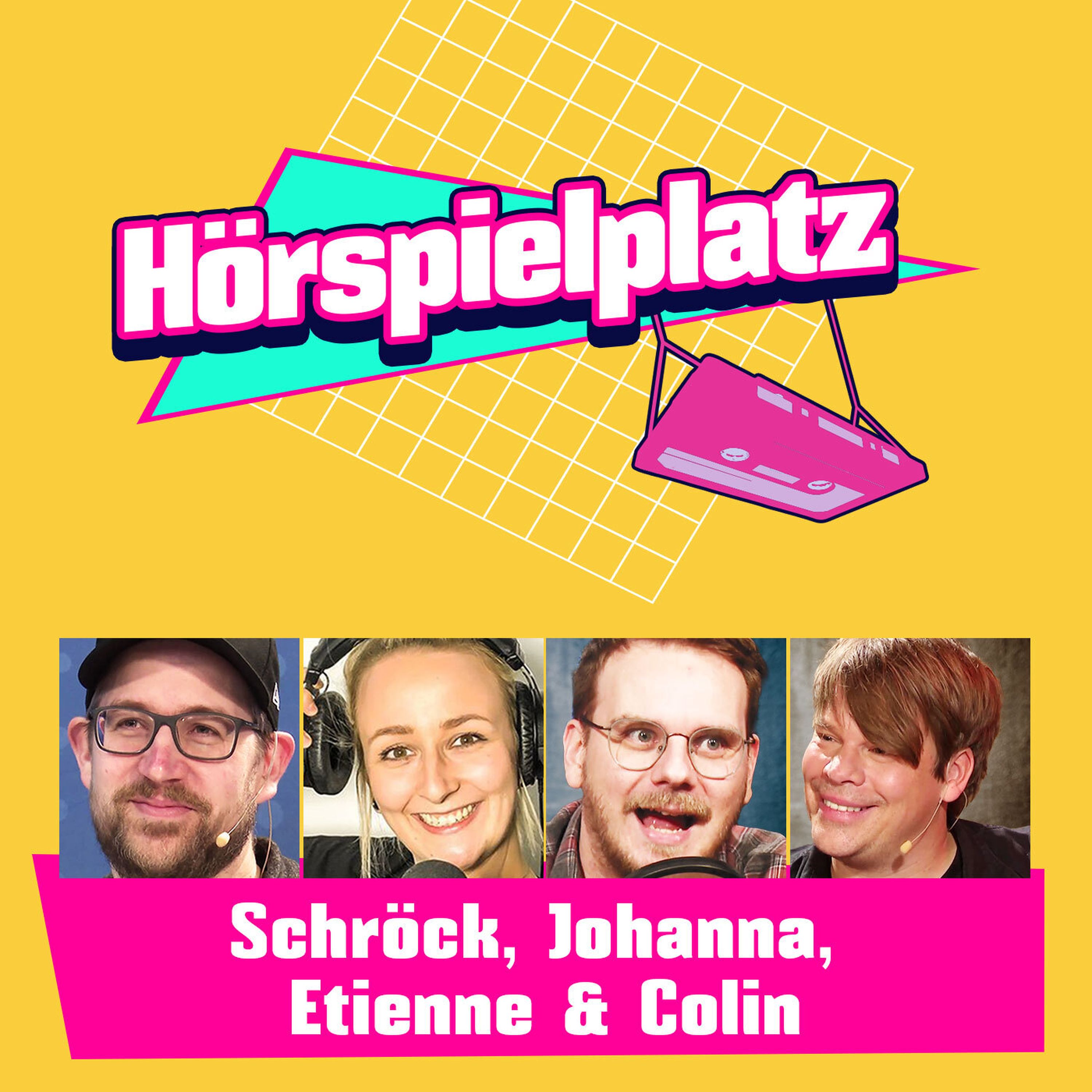 Folge 20: Etienne, Colin, Schröck und Johanna über ihre persönlichen Highlights im Hörspielplatz