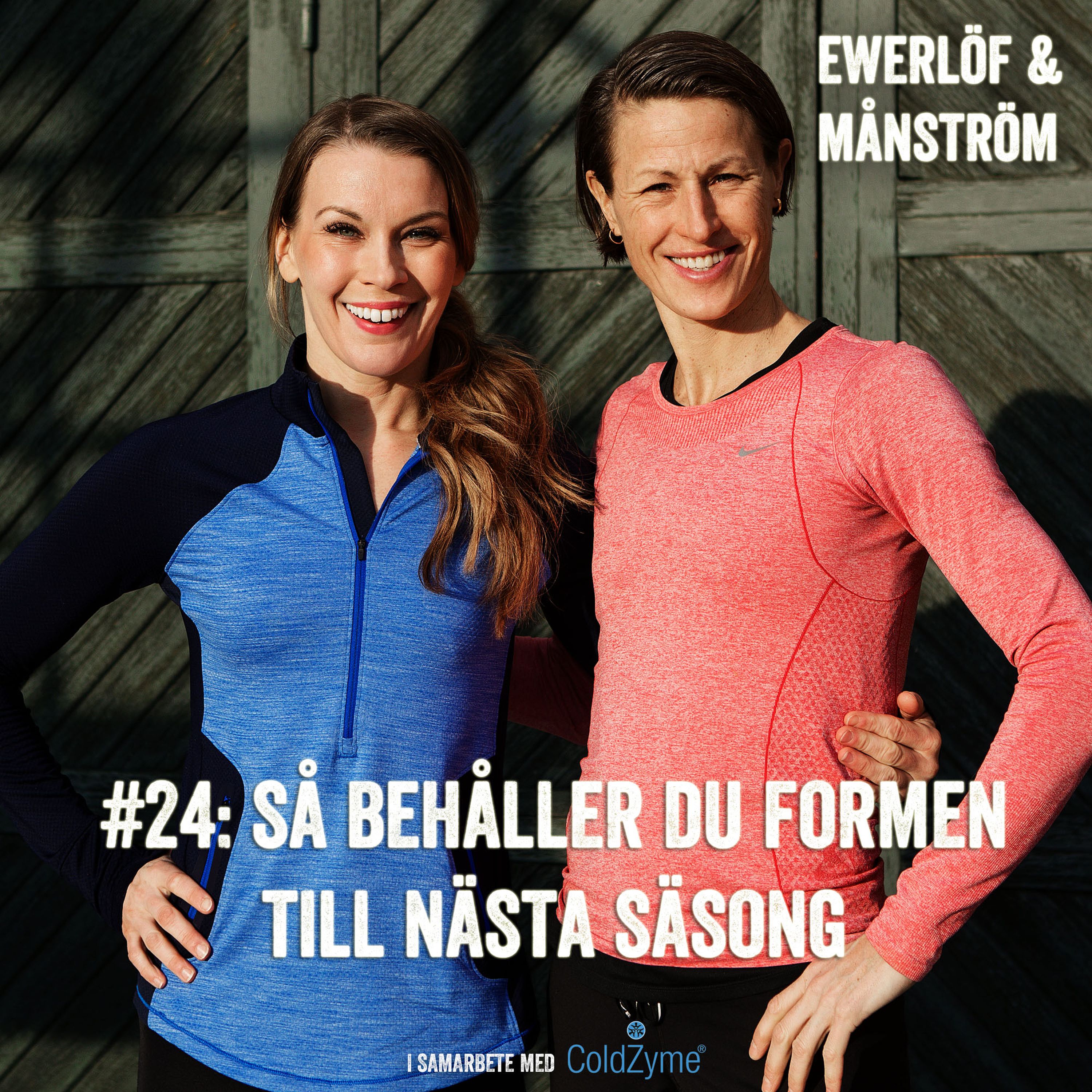 #24: Så behåller du formen till nästa säsong