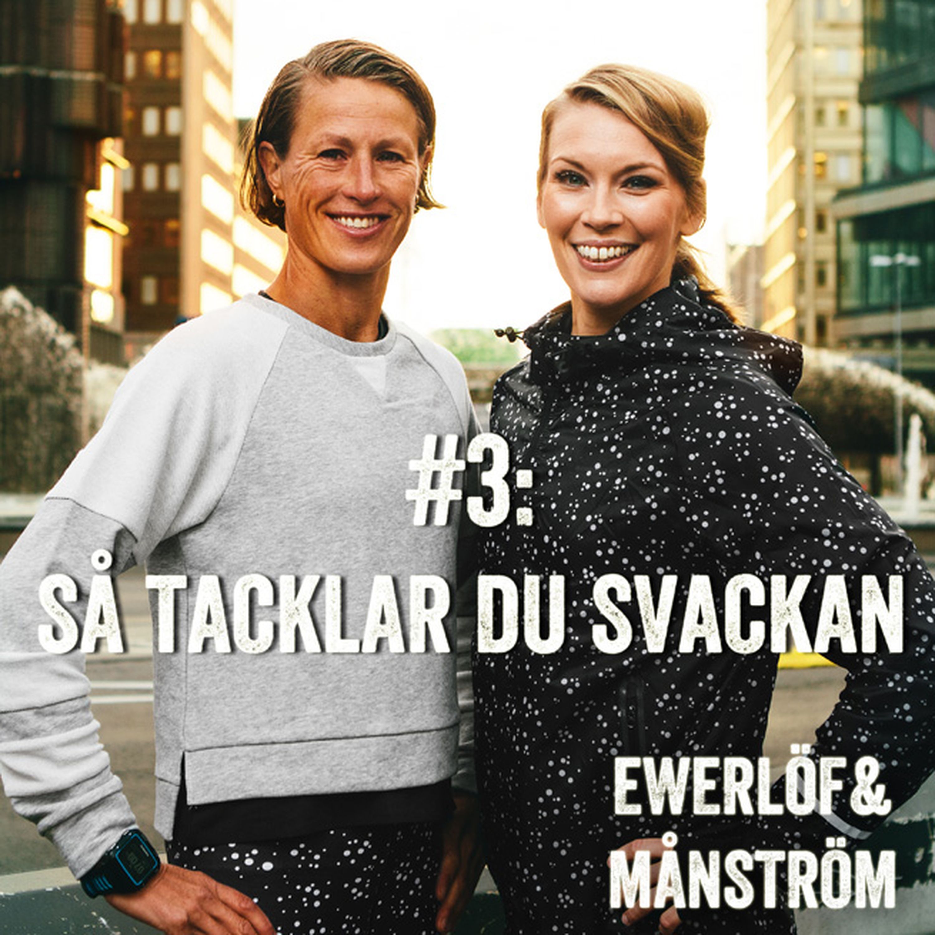 #3: Så tacklar du svackan