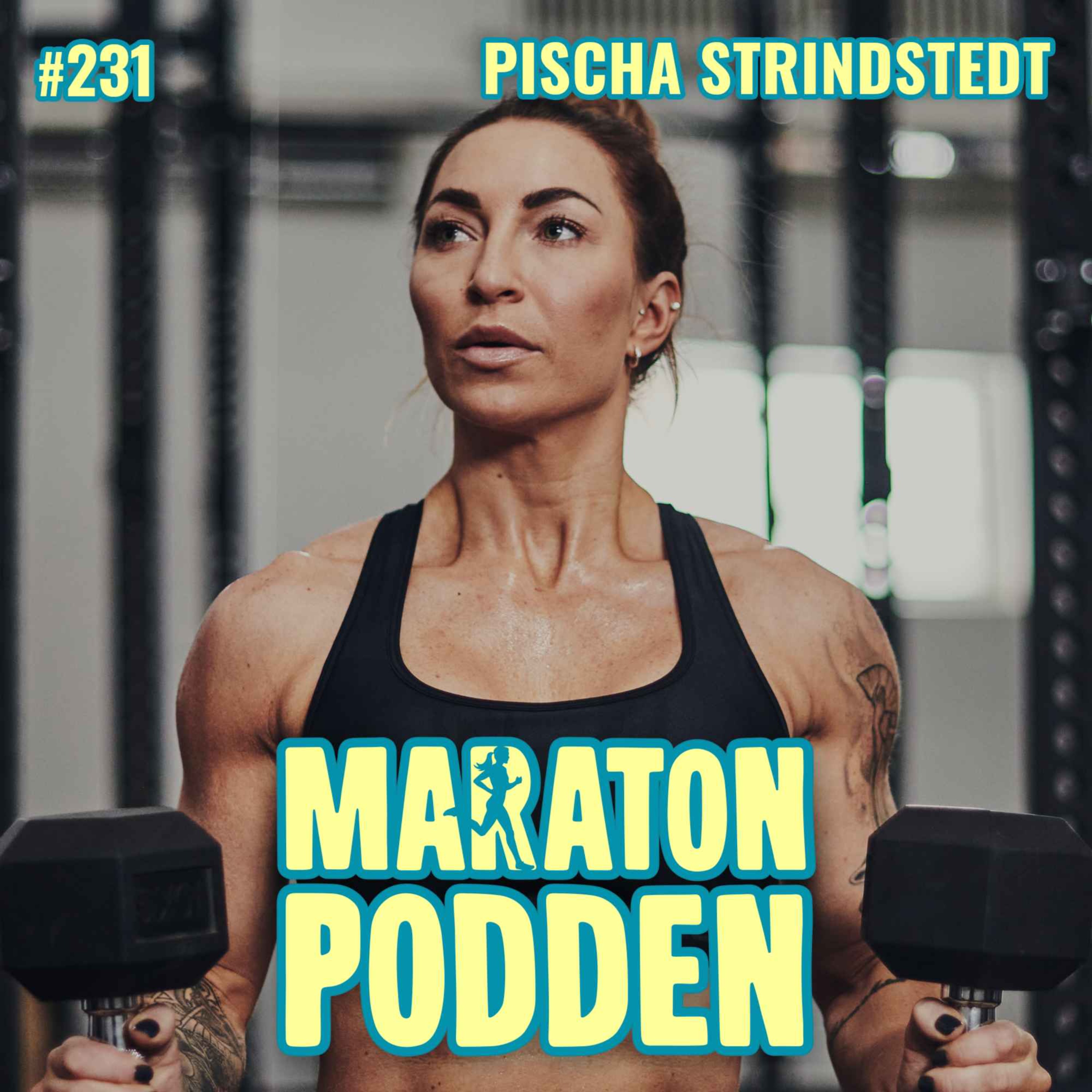 #231: Pischa Strindstedt, Biggest Loser-PT:n om sin löparsatsning