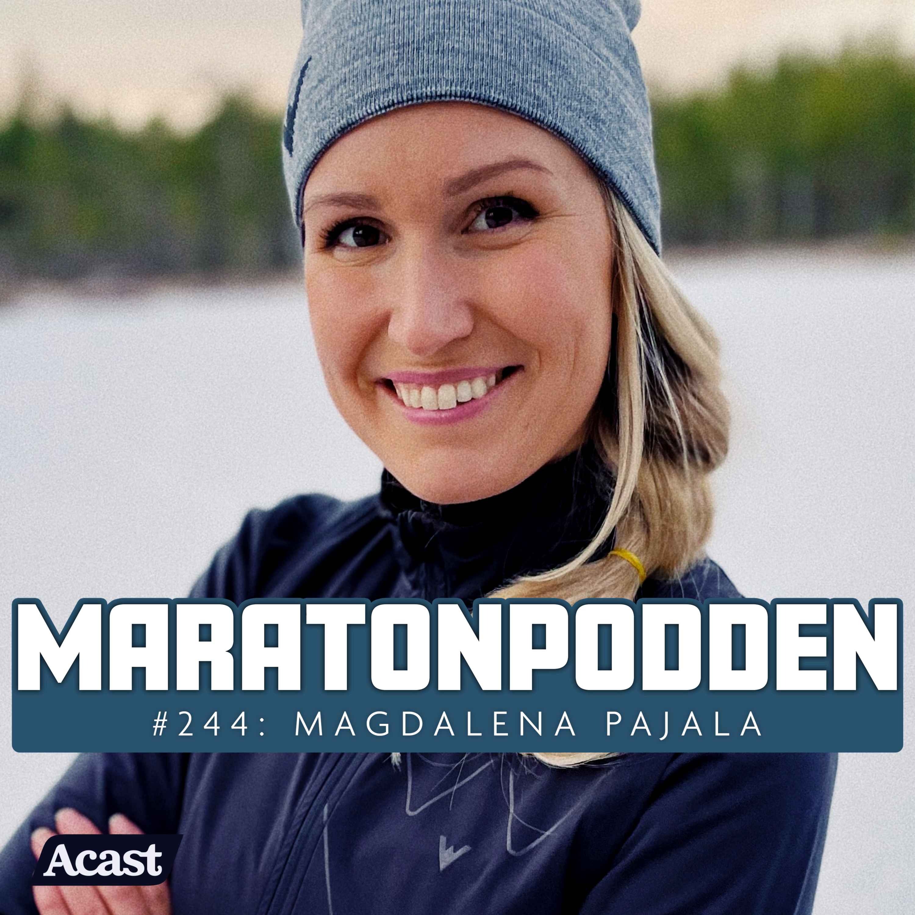 #244: Magdalena Pajala, stenhårda längdträningen och kampen för att få barn