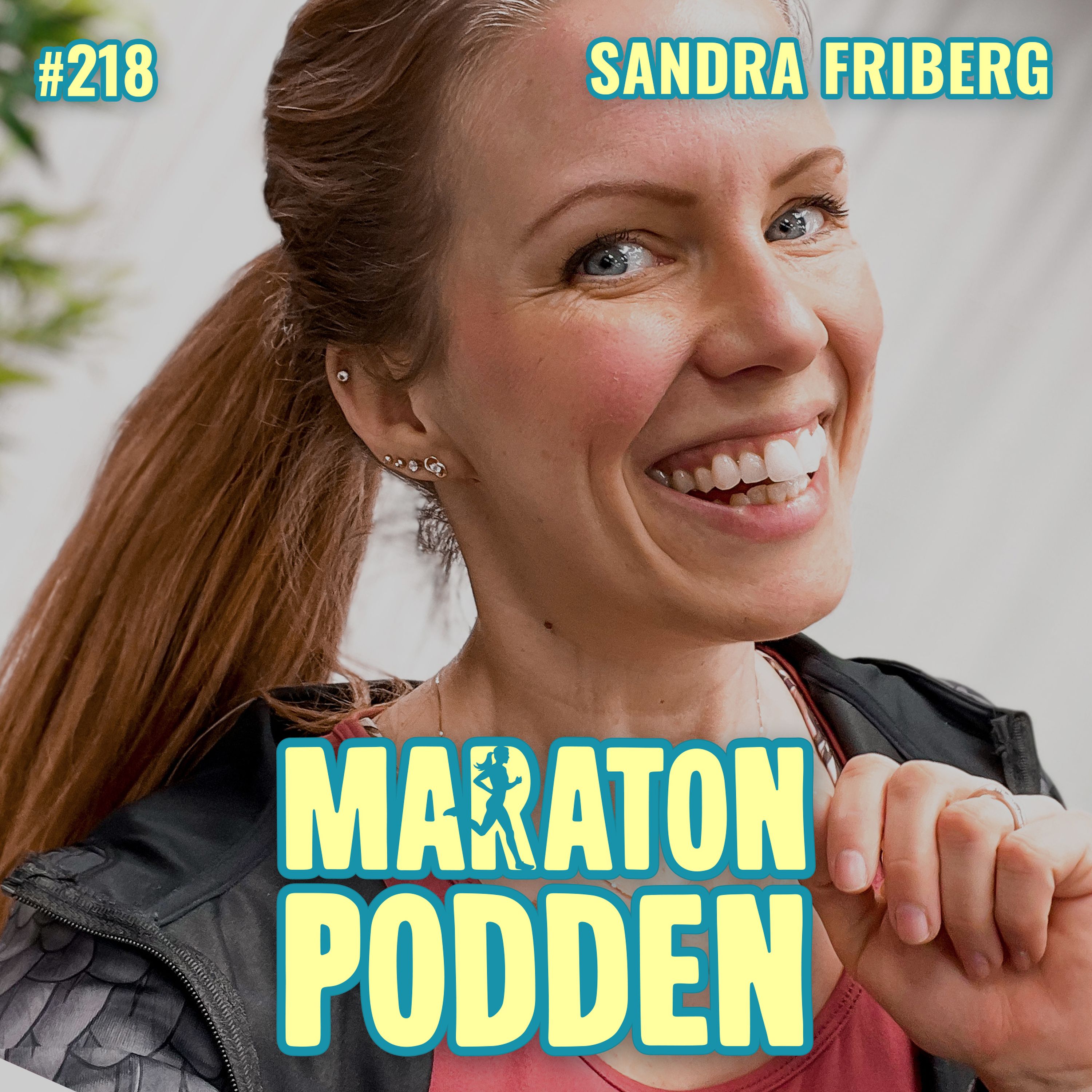 #218: Sandra Friberg, drottningen av hemmaträning!