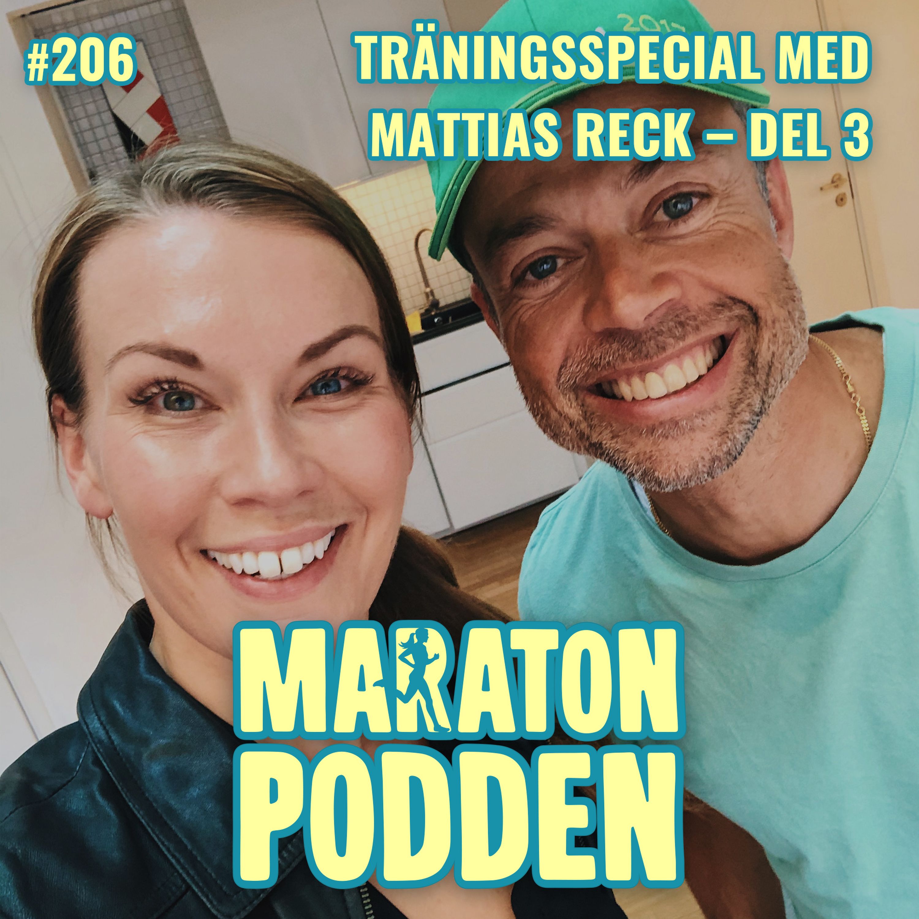 #206: Träningsspecial med Mattias Reck – del 3!