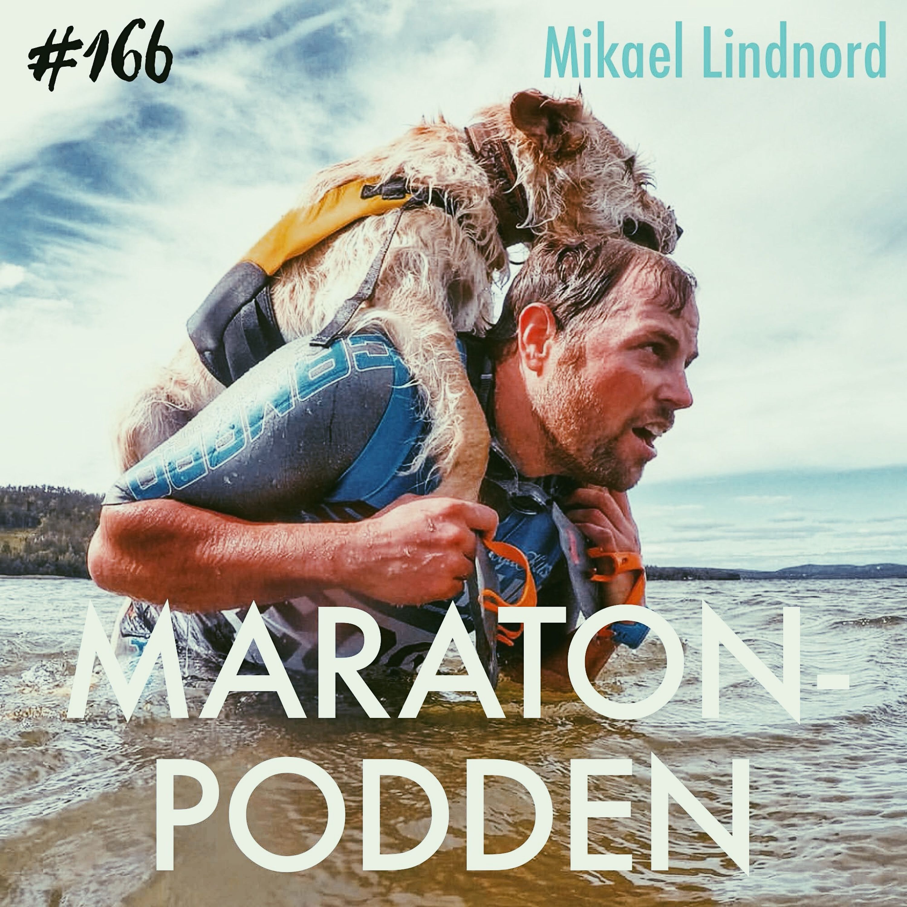 #166: Mikael Lindnord, gatuhunden Arthur förändrade multisportarens liv