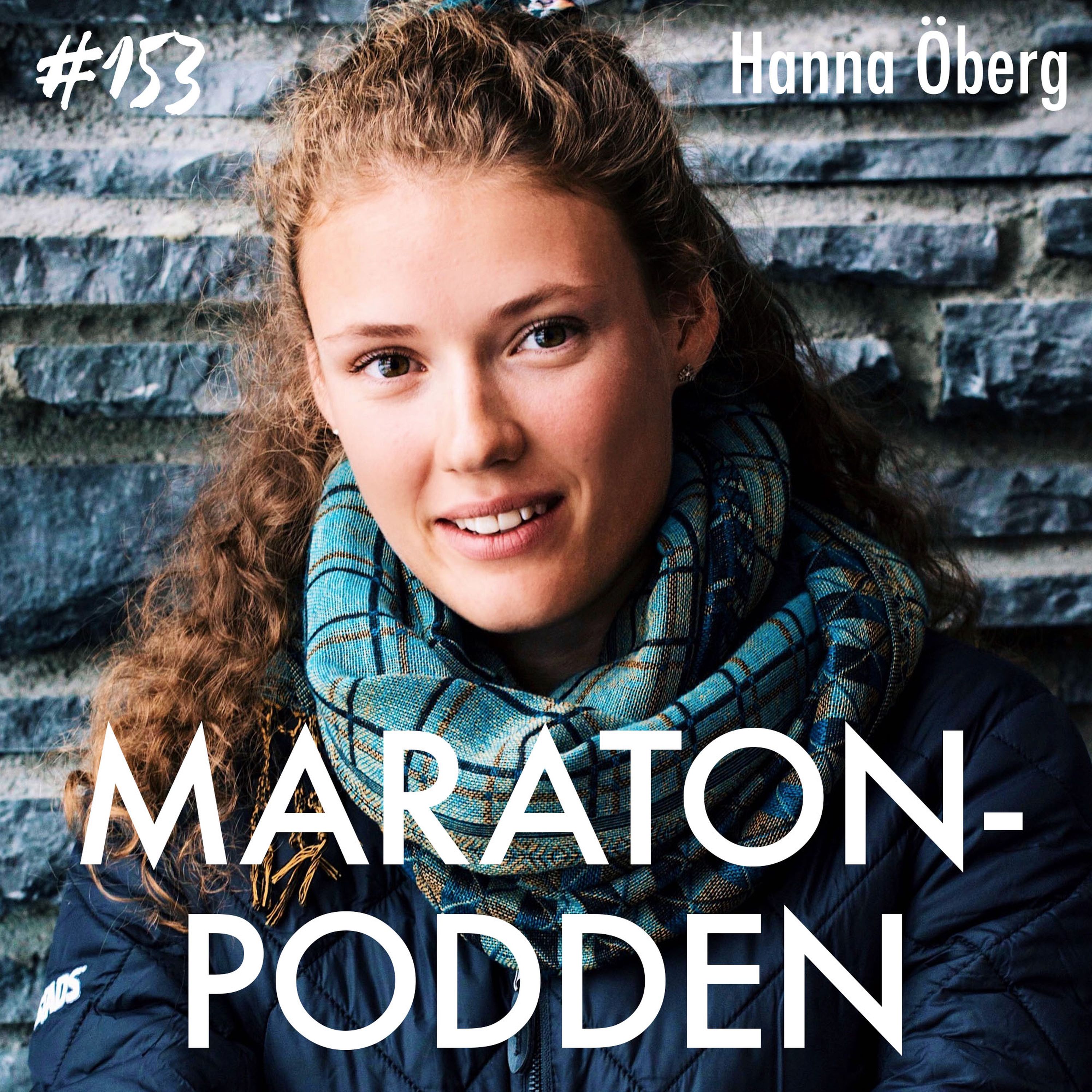 #153: Hanna Öberg, tjejen med nerver av stål