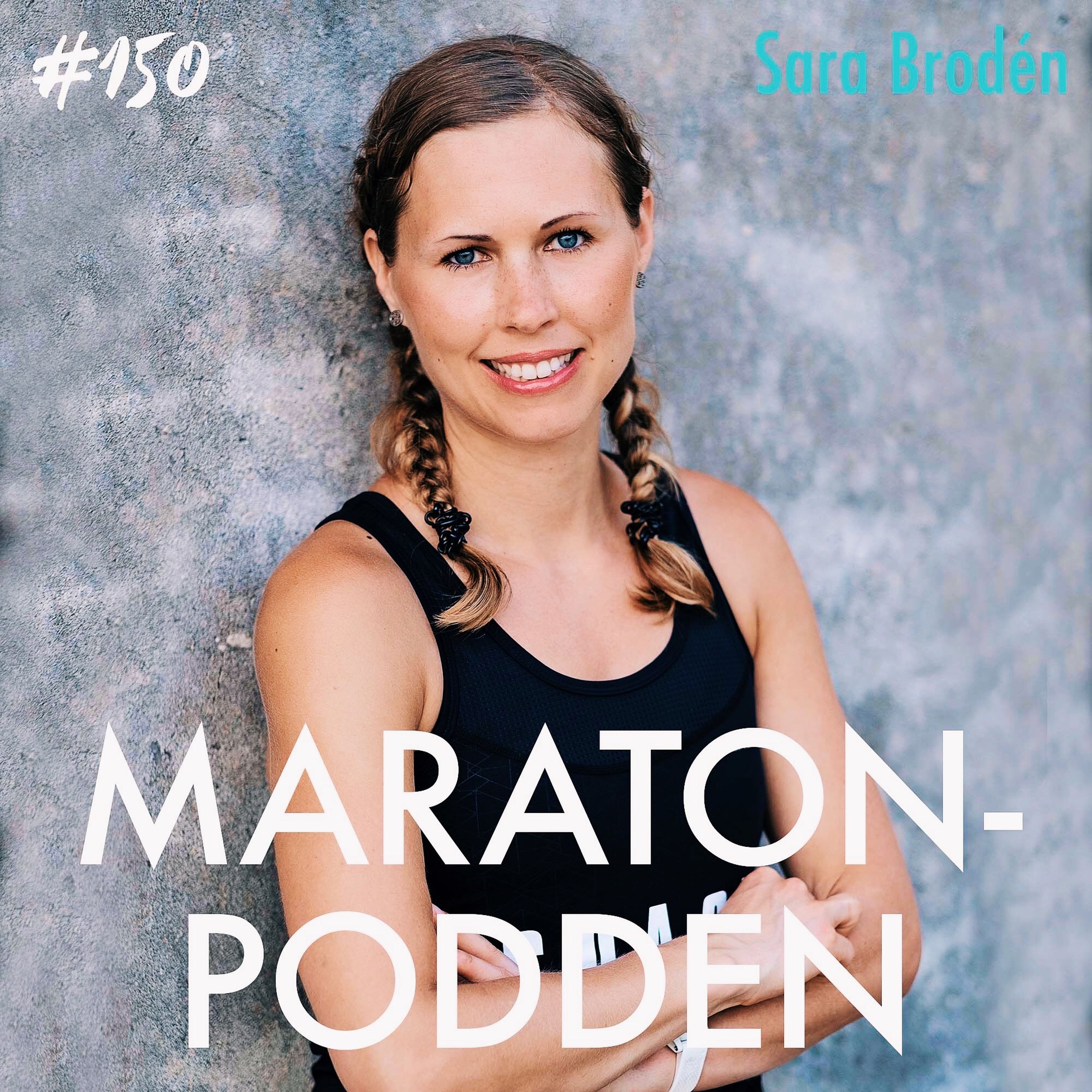 #150: Sara Brodén, hitta motivation när hela livet rasar