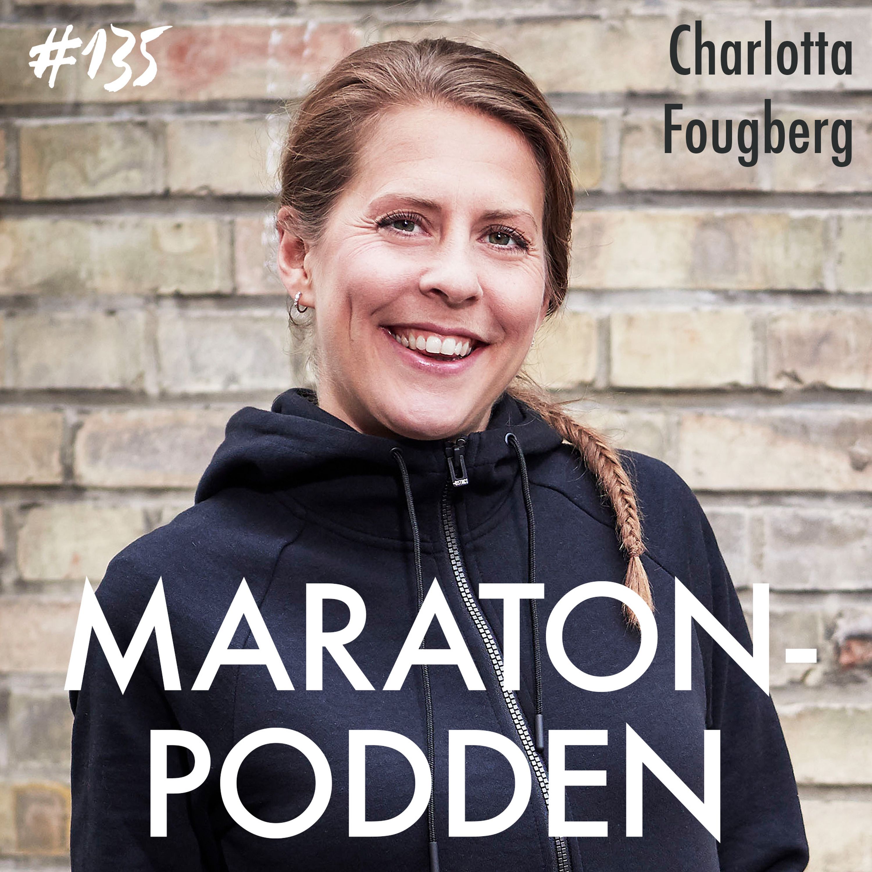 #135: Charlotta Fougberg, risfrukost, succémaraton och is i sport-bh:n