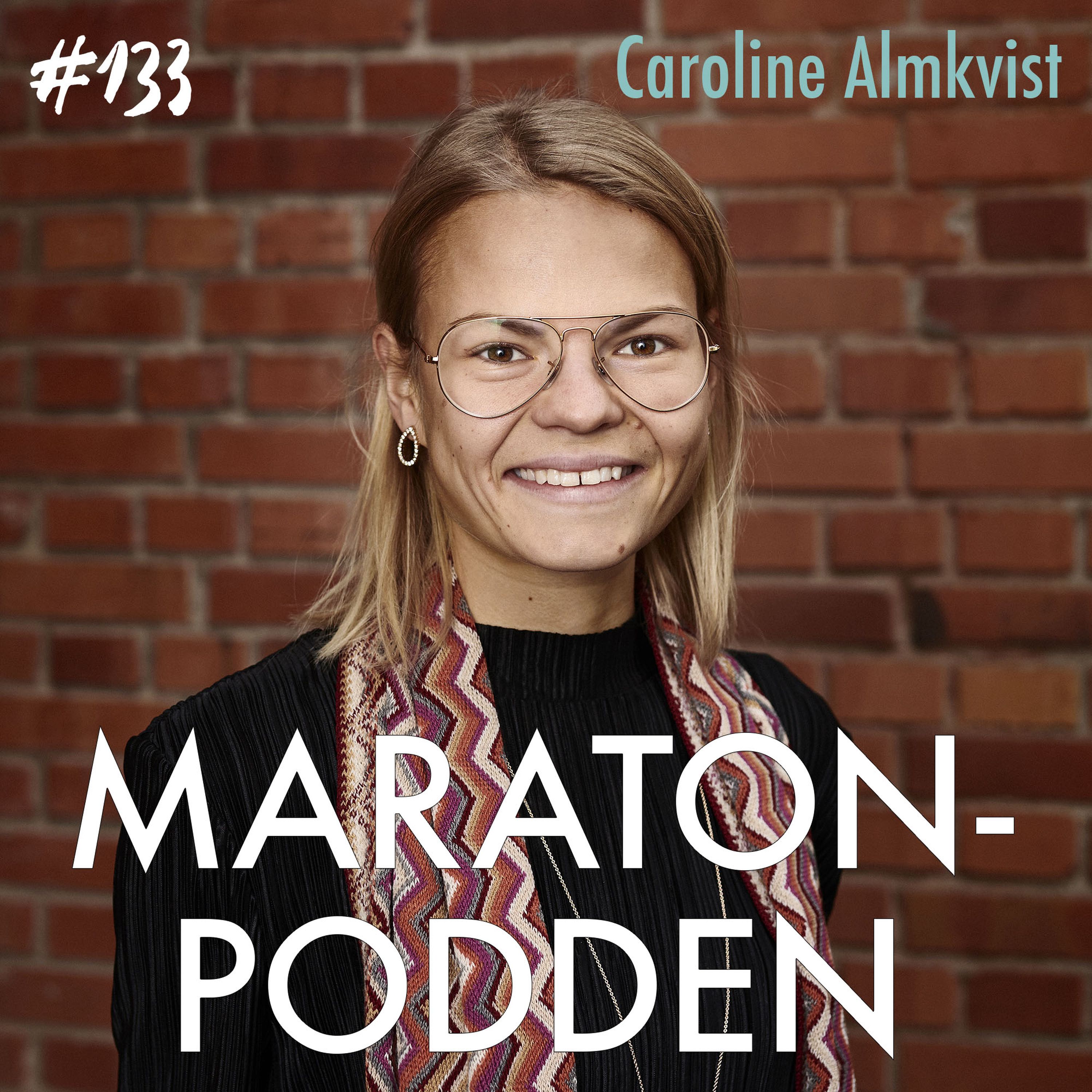 #133: Caroline Almkvist, underdogen som blev trea på Stockholm Marathon