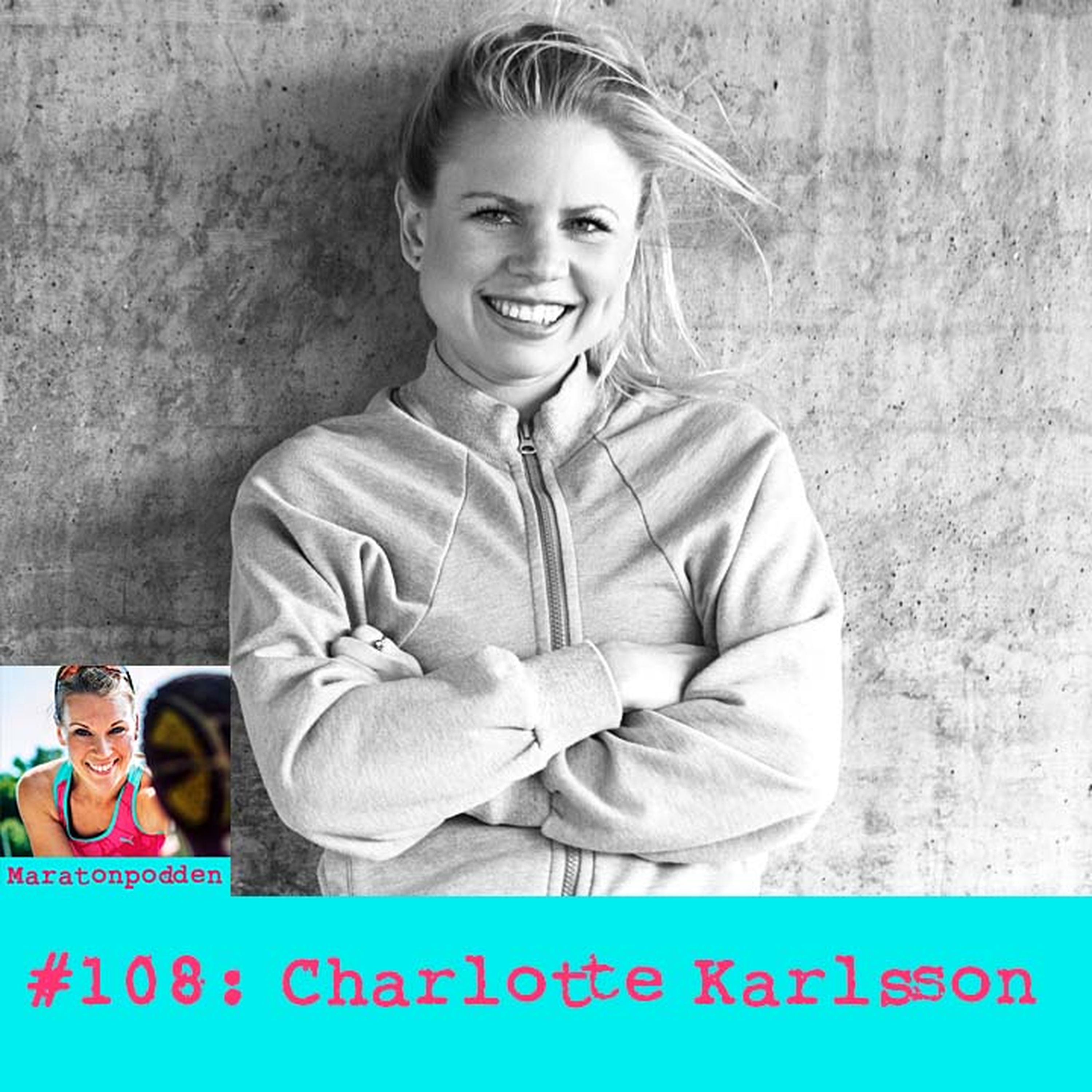 #108: Charlotte Karlsson