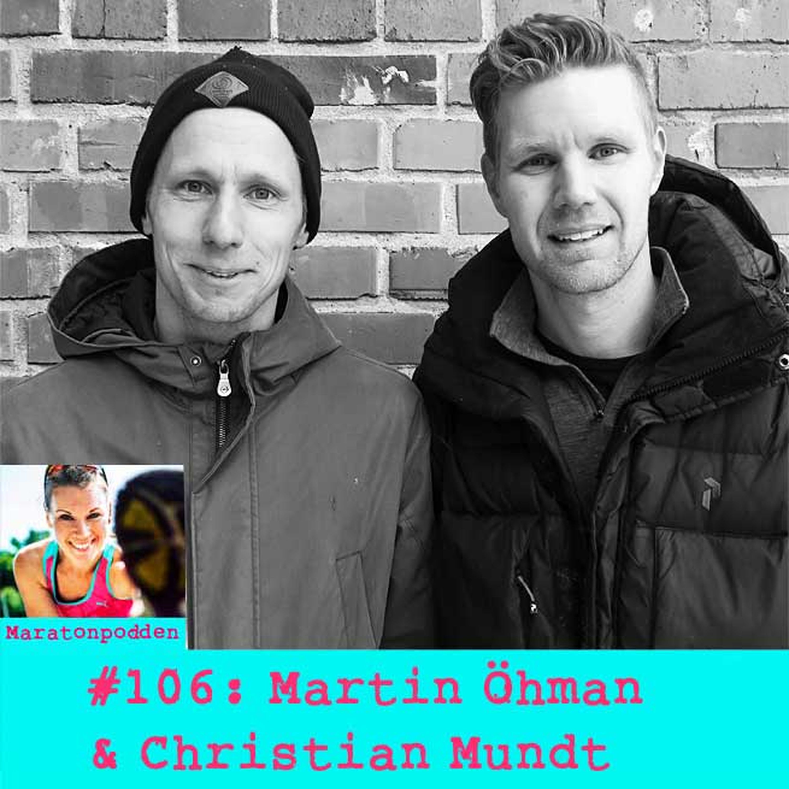 #106: Martin Öhman & Christian Mundt
