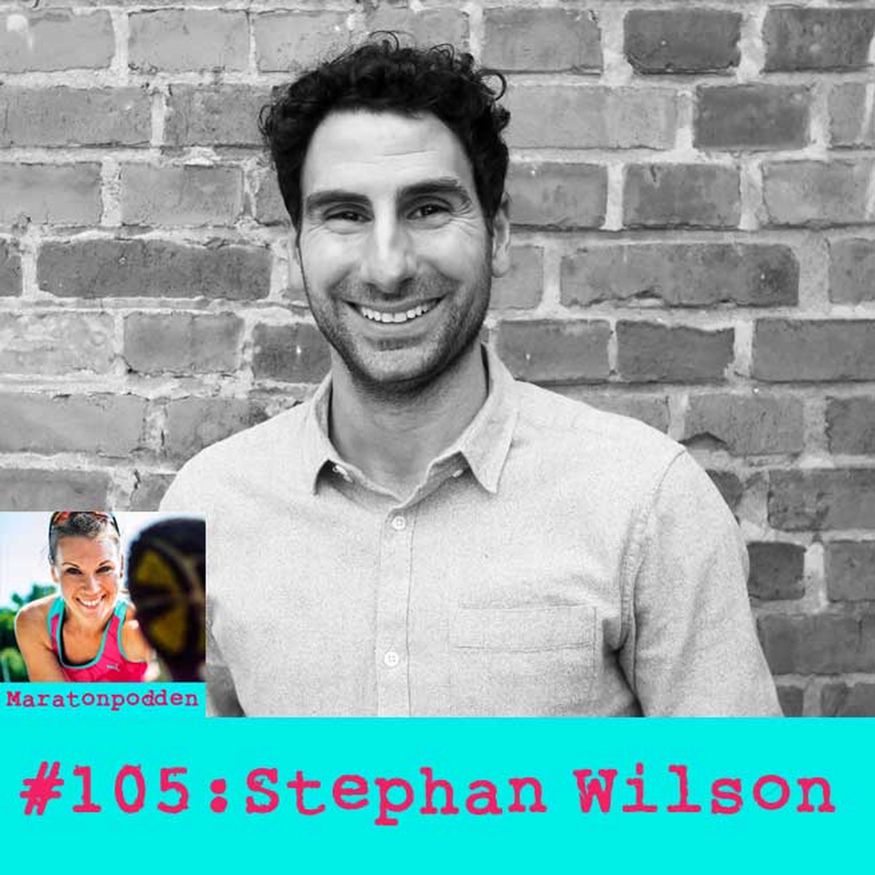 #105: Stephan Wilson