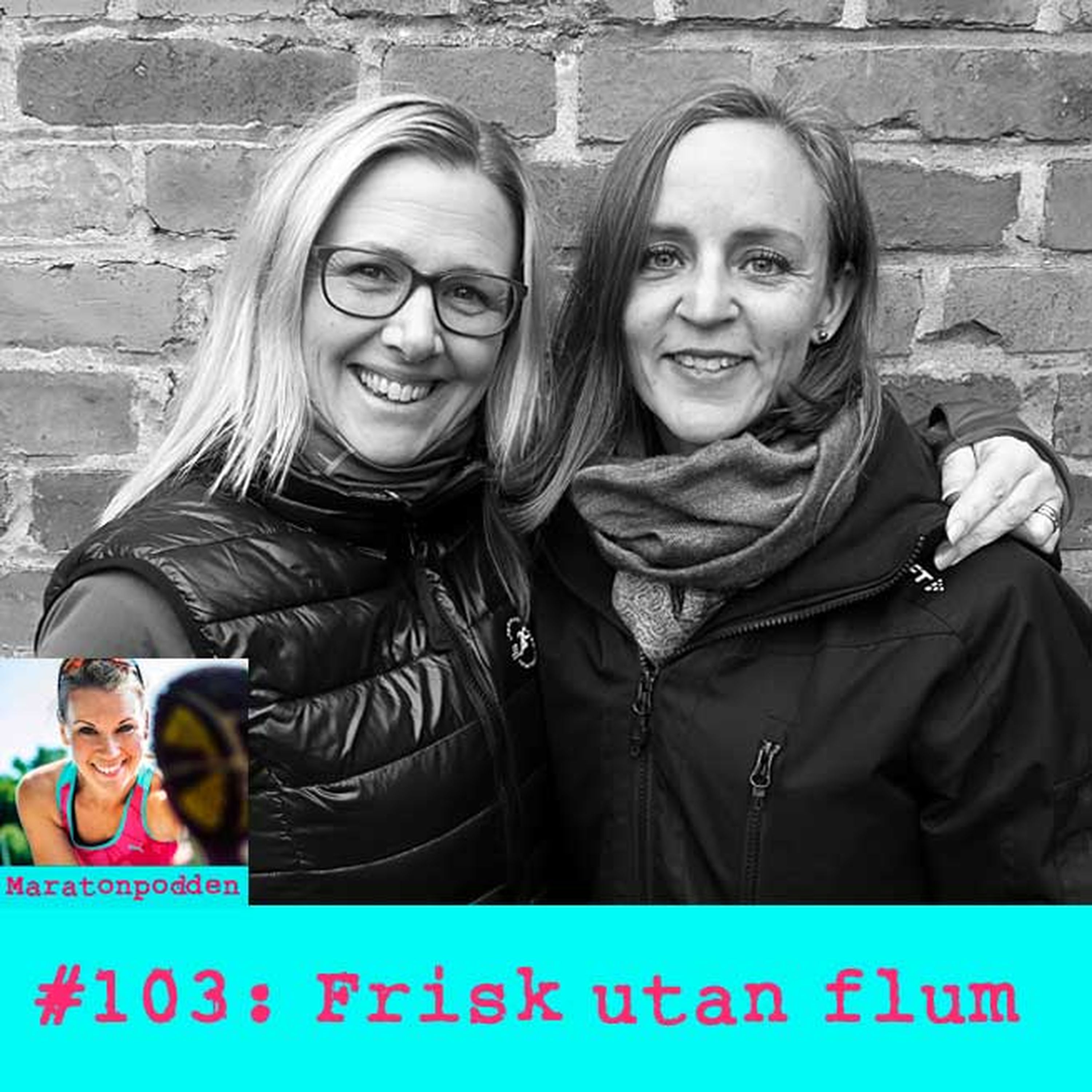 #103: Frisk utan flum