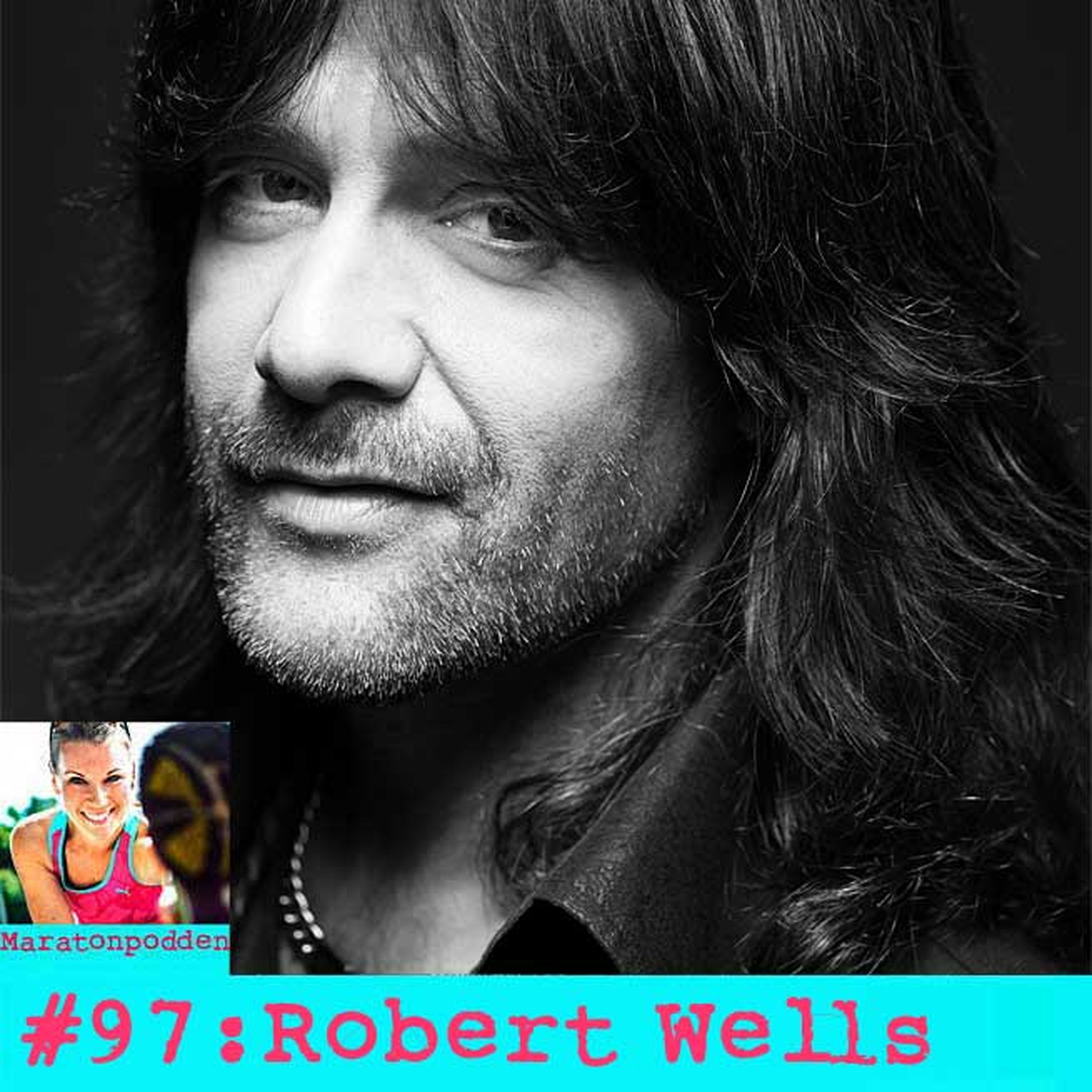 #97: Robert Wells