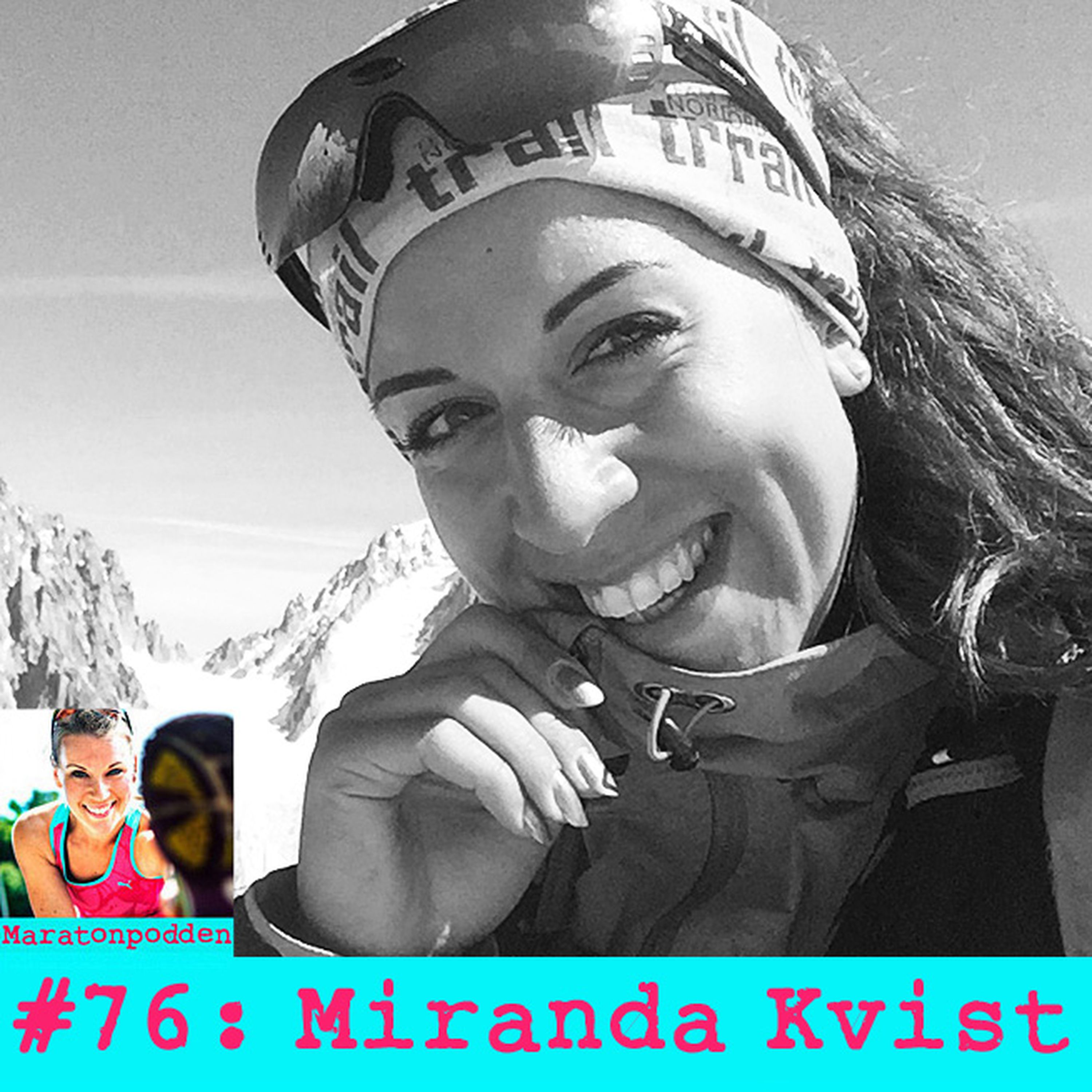 #76: Miranda Kvist