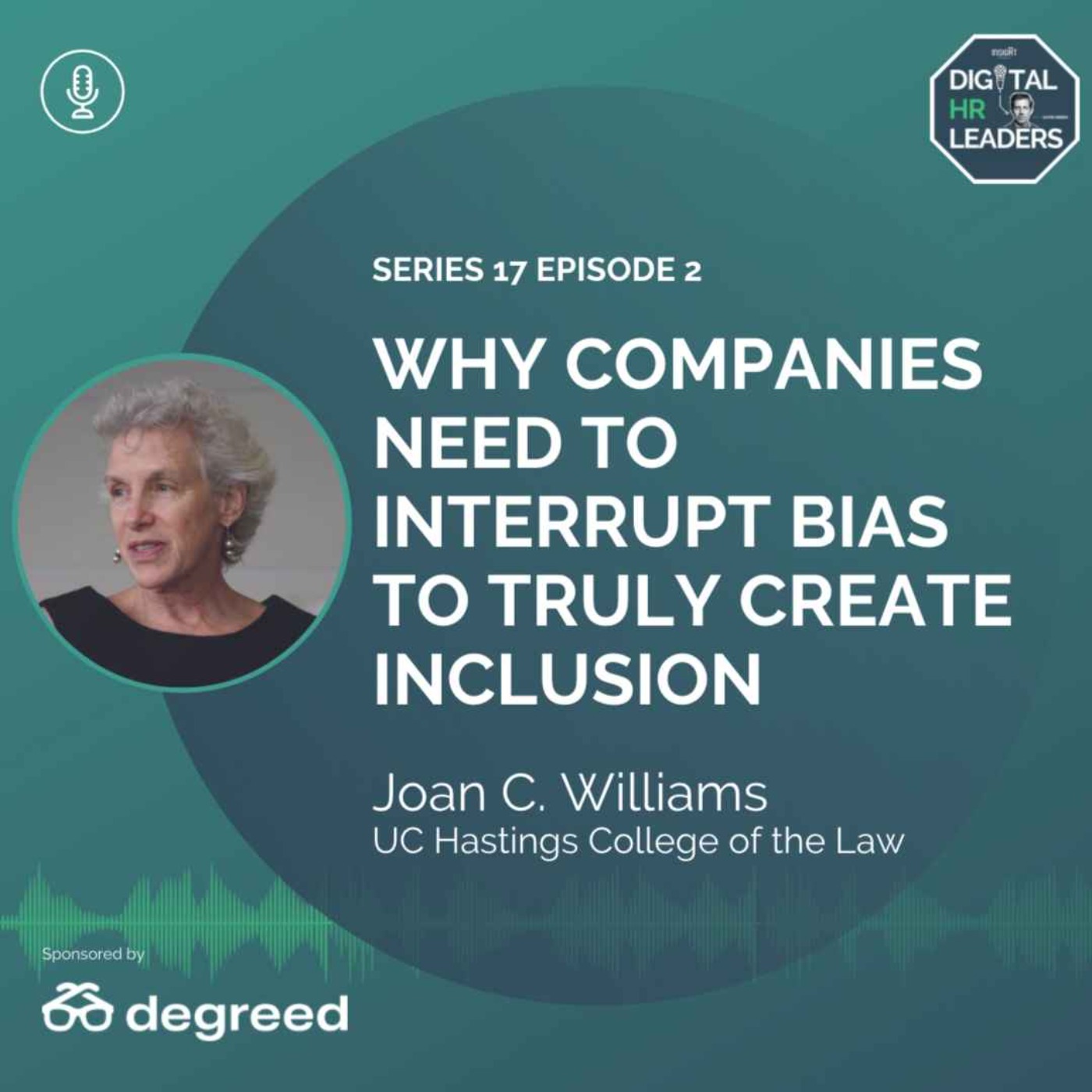 Why Companies Need to Interrupt Bias to Truly Create Inclusion (Interview with Joan C. Williams)