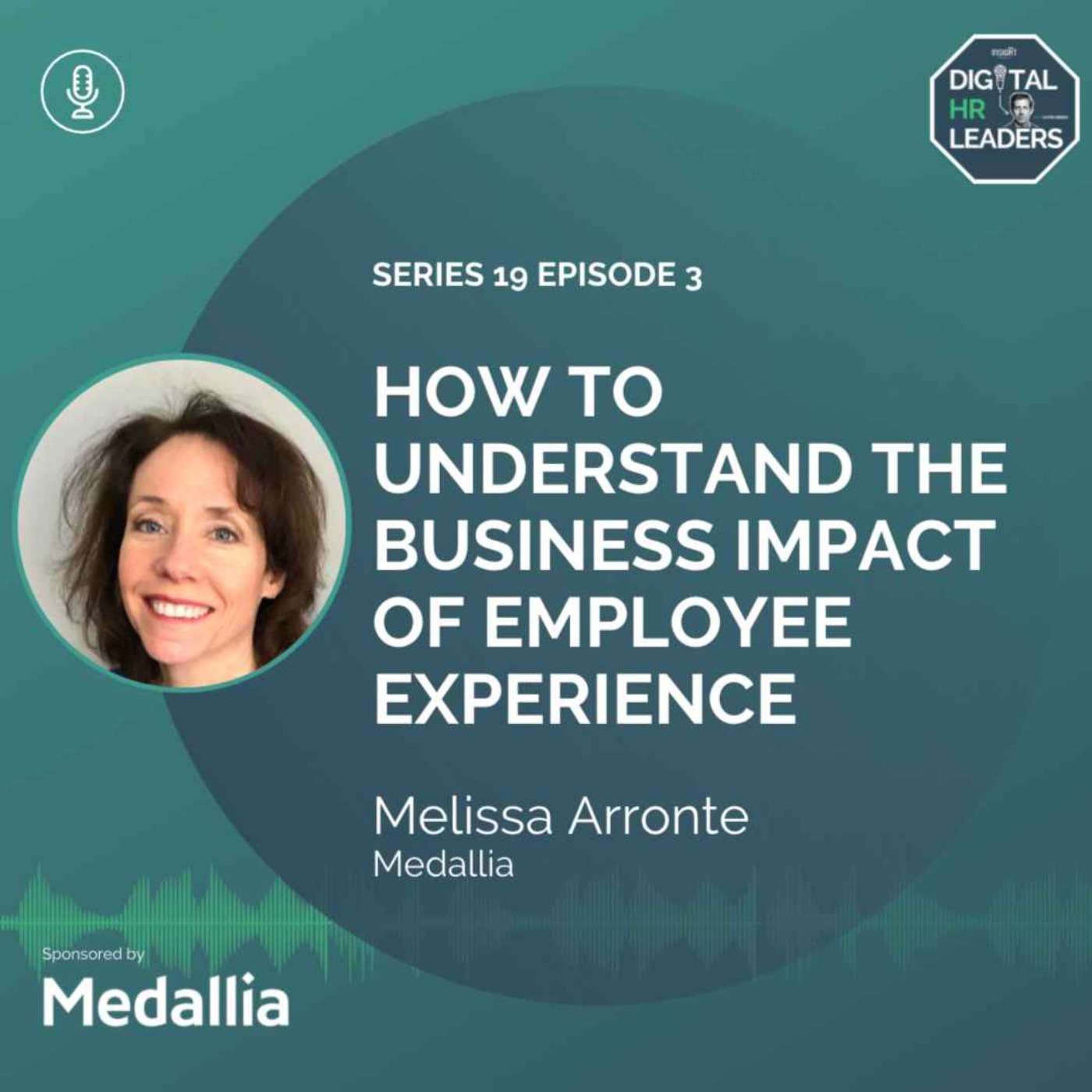 How to Understand the Business Value of Employee Experience (Melissa Arronte, Medallia)