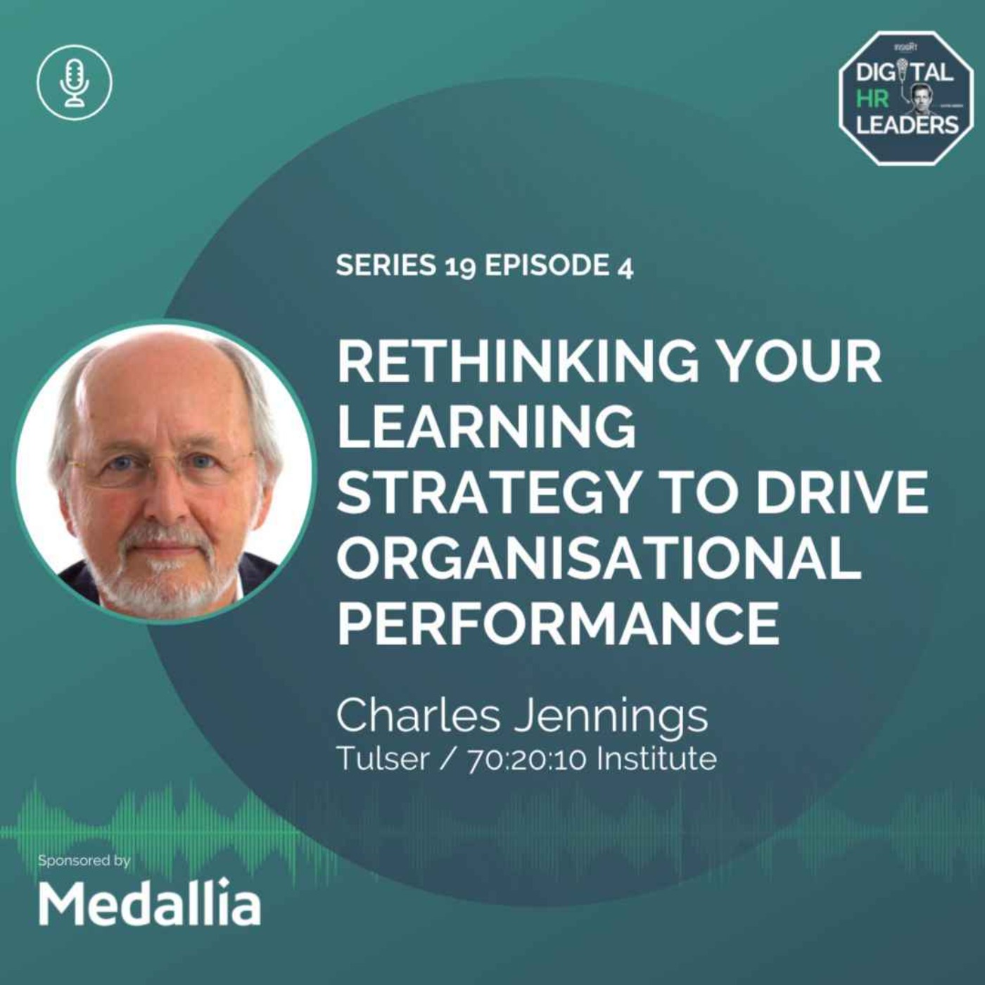 Rethinking Your Learning Strategy to Drive Organisational Performance (Charles Jennings, 70:20:10 Institute)