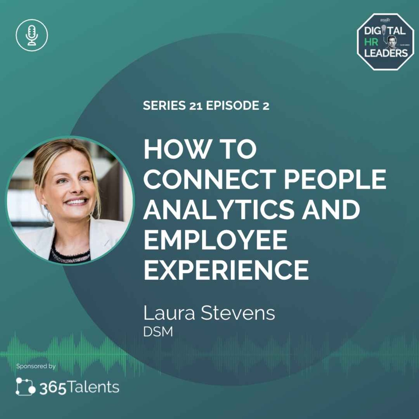 How to Connect People Analytics and Employee Experience (Laura Stevens, DSM)