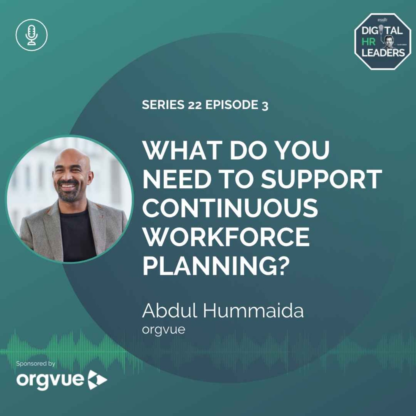 What Do You Need To Support Continuous Workforce Planning? (Interview with Abdul Hummaida)