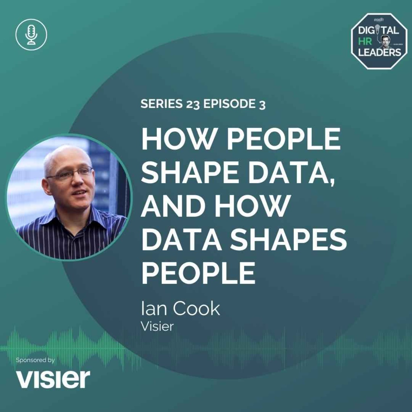 How People Shape Data, and How Data Shapes People (interview with Visier’s Ian Cook) 