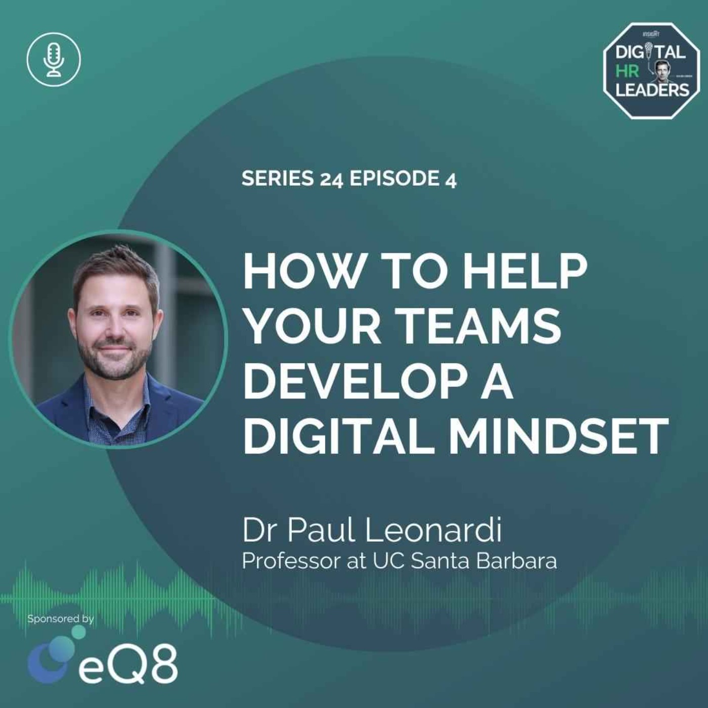 How to Help Your Teams Develop a Digital Mindset (interview with Paul Leonardi)    