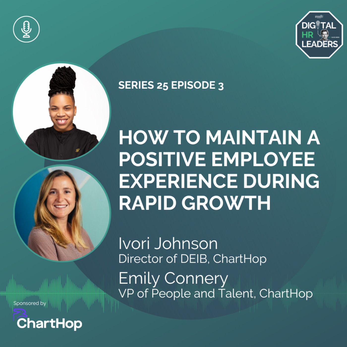 cover art for How To Maintain A Positive Employee Experience During Rapid Growth (an Interview With Ivori Johnson & Emily Connery)