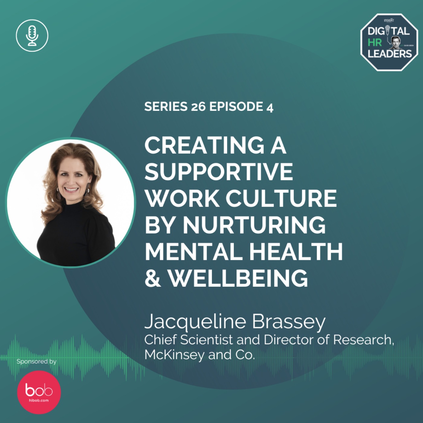 Creating a Supportive Work Culture by Nurturing Mental Health & Wellbeing (an interview with Jacqueline Brassey)