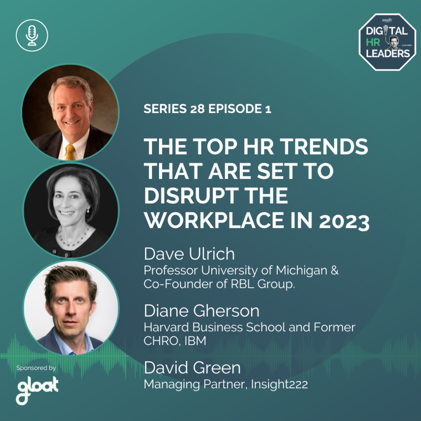 The Top HR Trends that are Set to Disrupt the Workplace in 2023 (an interview with Diane Gherson, Dave Ulrich and David Green)