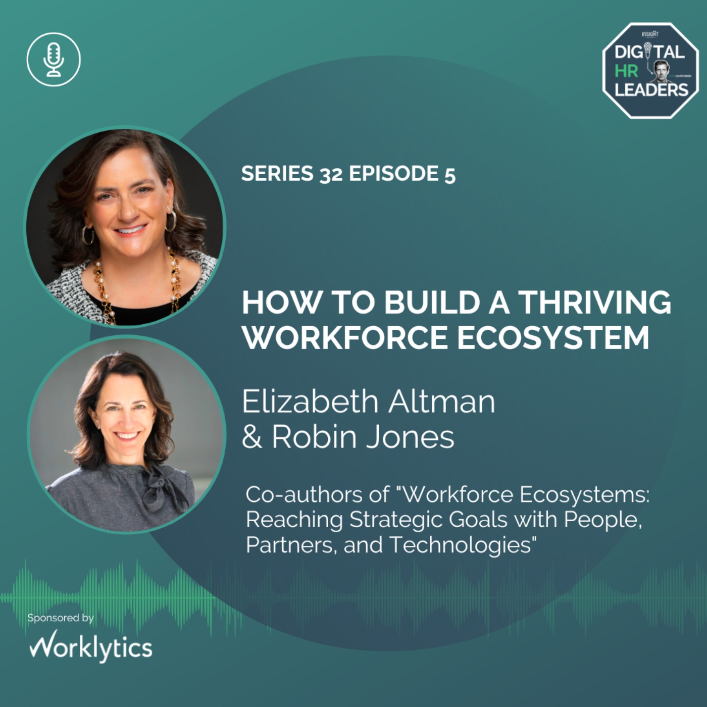 cover art for How to Build a Thriving Workforce Ecosystem (an Interview with Elizabeth Altman and Robin Jones)