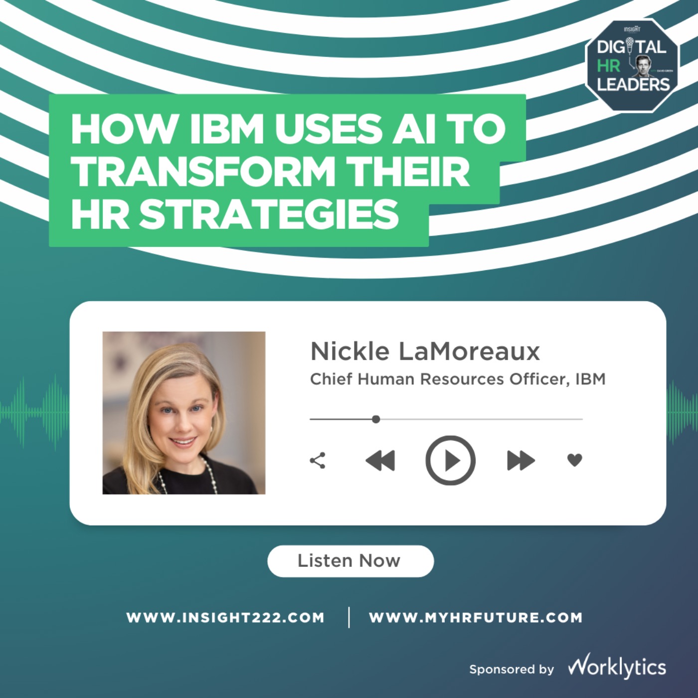 How IBM Uses AI to Transform Their HR Strategies (an Interview with Nickle LaMoreaux)