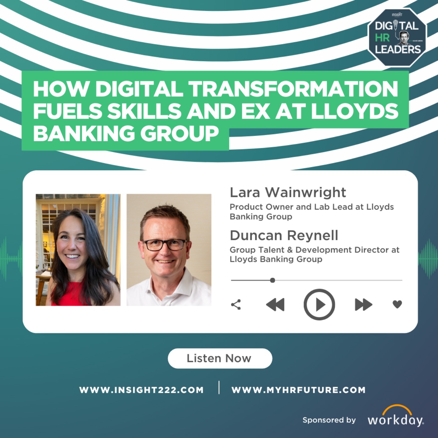 How Digital Transformation Fuels Skills and Ex at Lloyds Banking Group (an Interview with Lara Wainwright & Duncan Reynall)