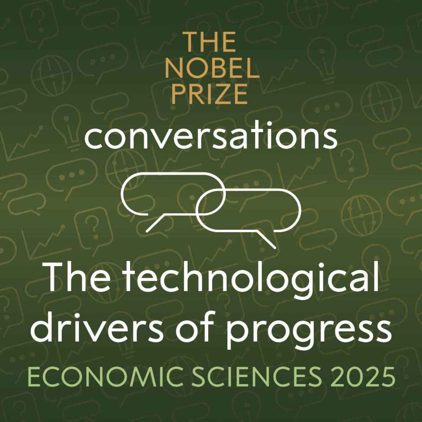 'The technological drivers of progress' with economic sciences laureates: Joel Mokyr, Philippe Aghion and Peter Howitt