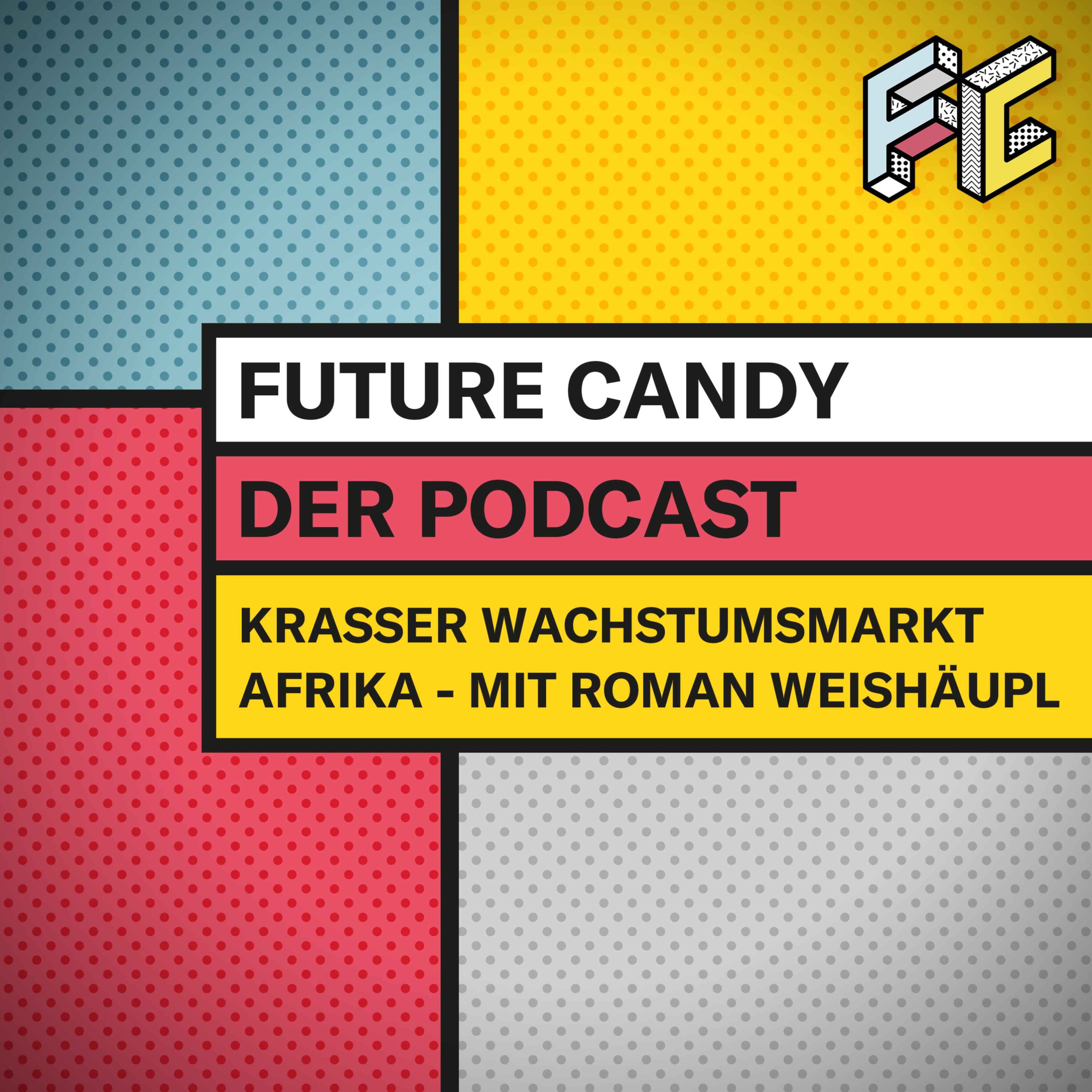 Der FUTURE CANDY Podcast - Mit Nick Sohnemann