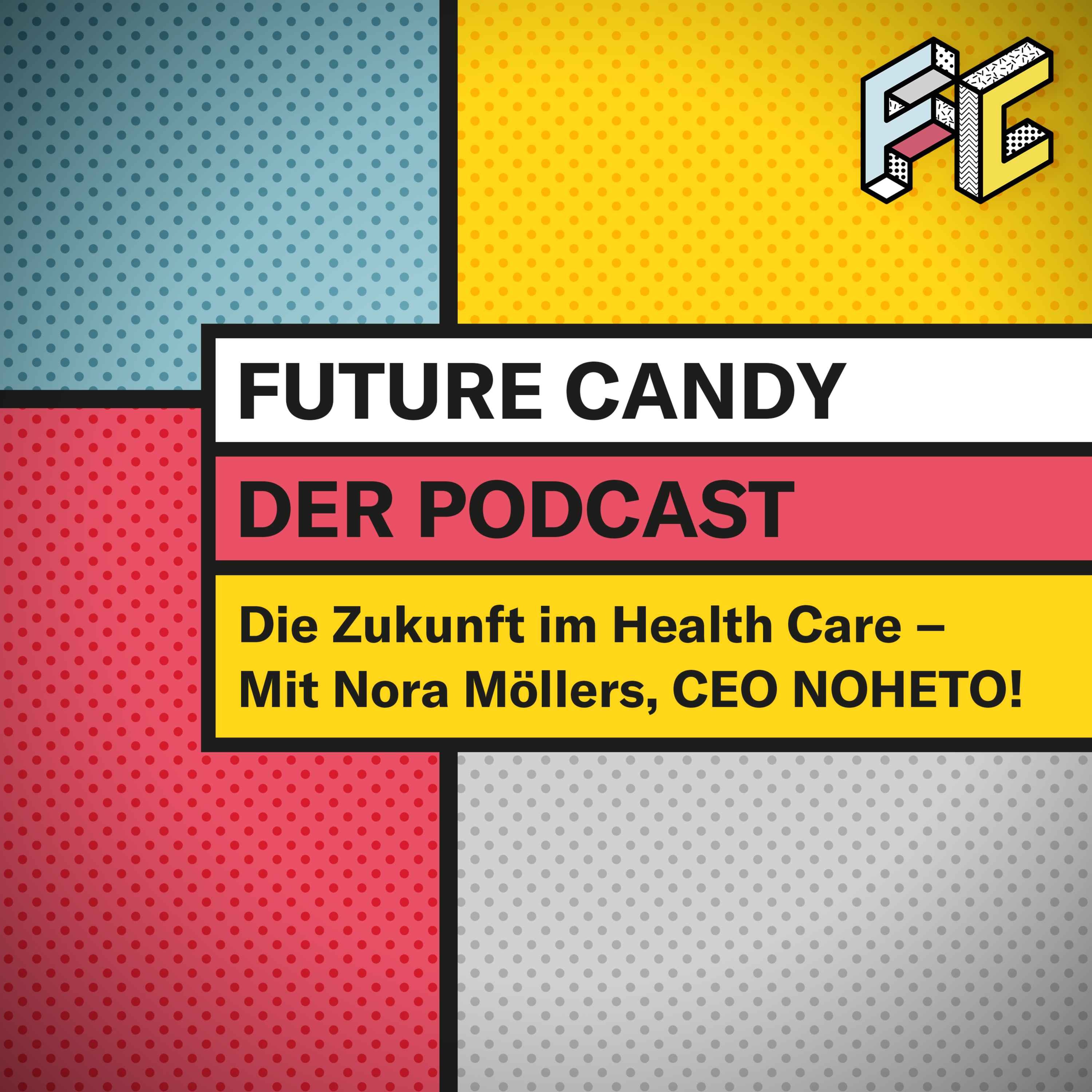 Der FUTURE CANDY Podcast - Mit Nick Sohnemann