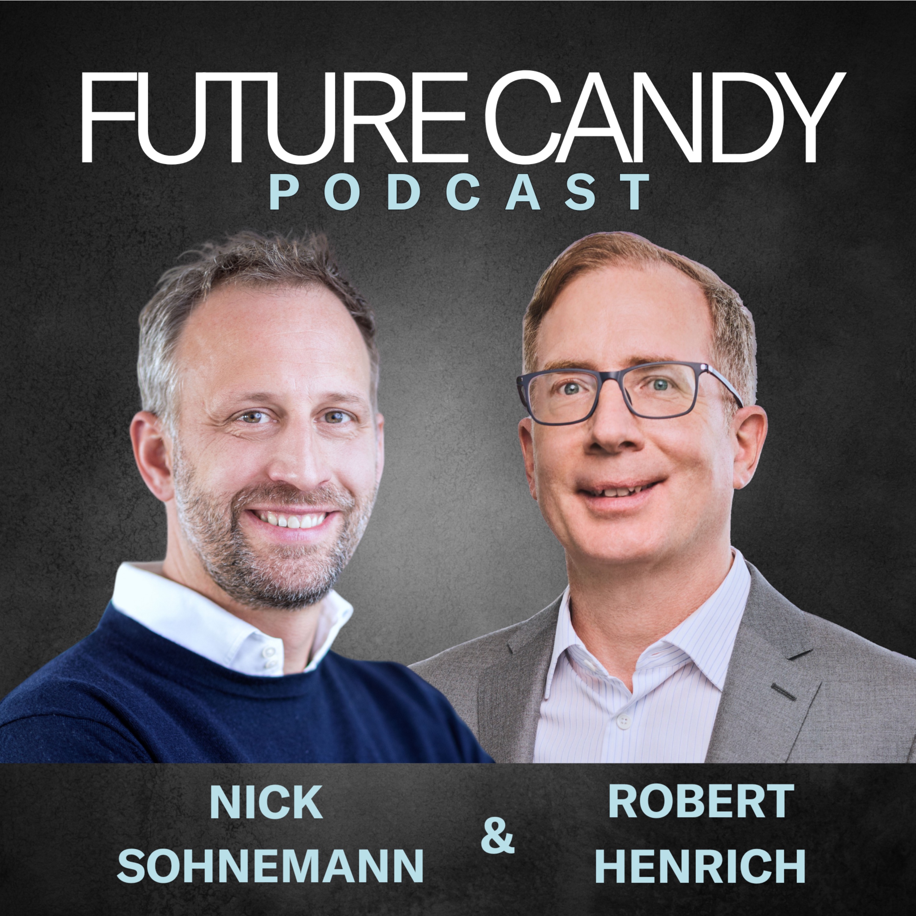 Der FUTURE CANDY Podcast - Mit Nick Sohnemann