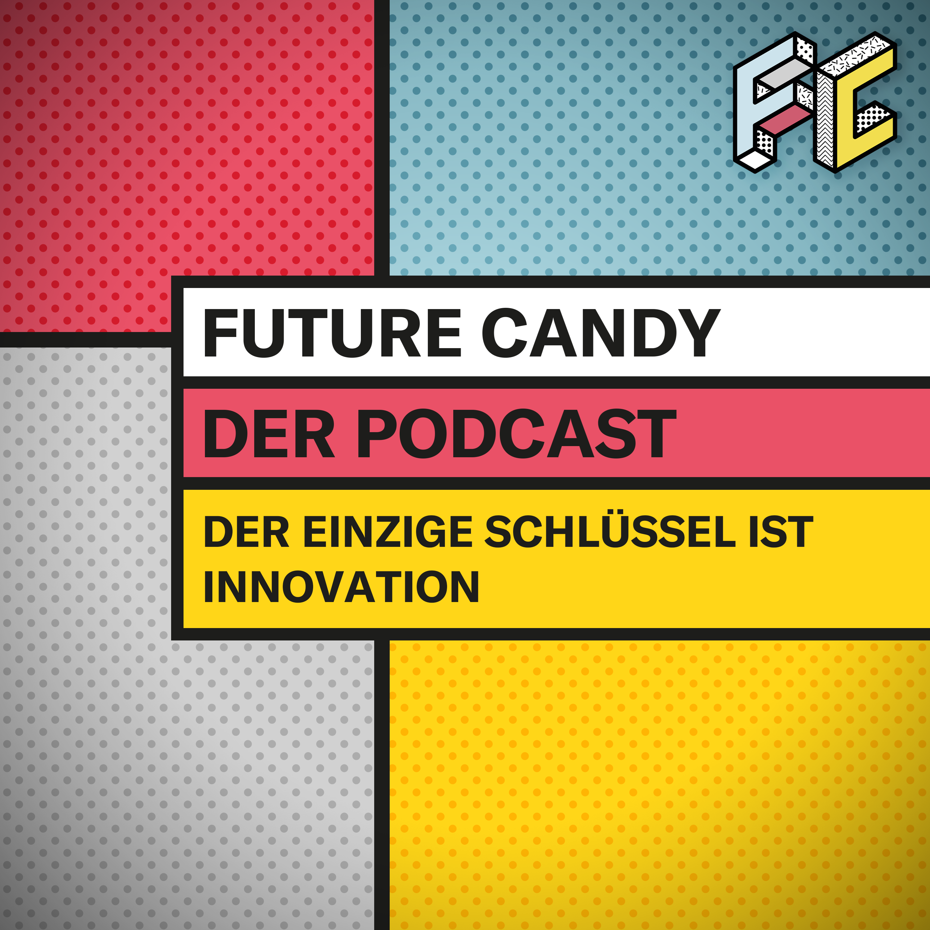 Der FUTURE CANDY Podcast - Mit Nick Sohnemann
