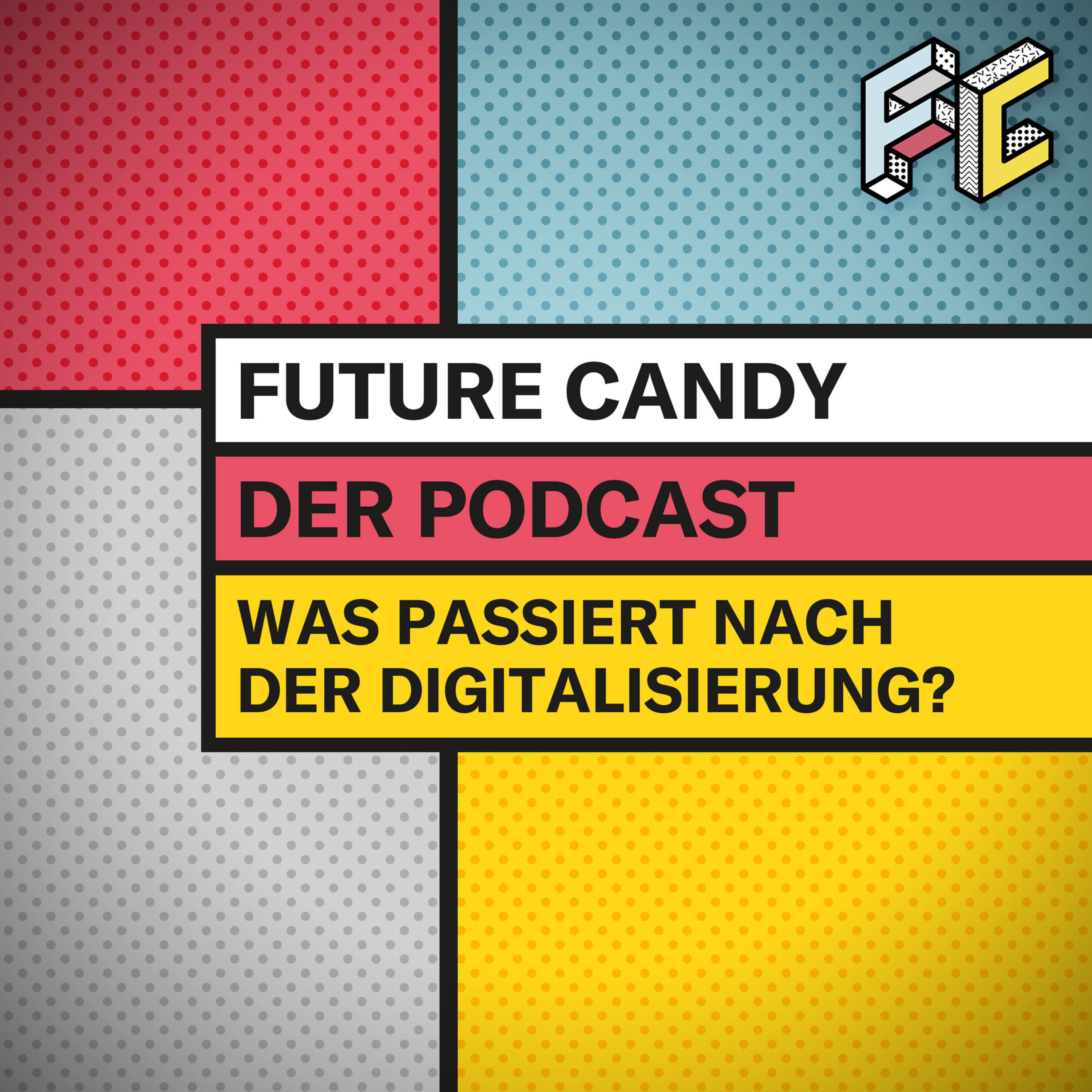 FUTURE CANDY - Der Innovations-Podcast