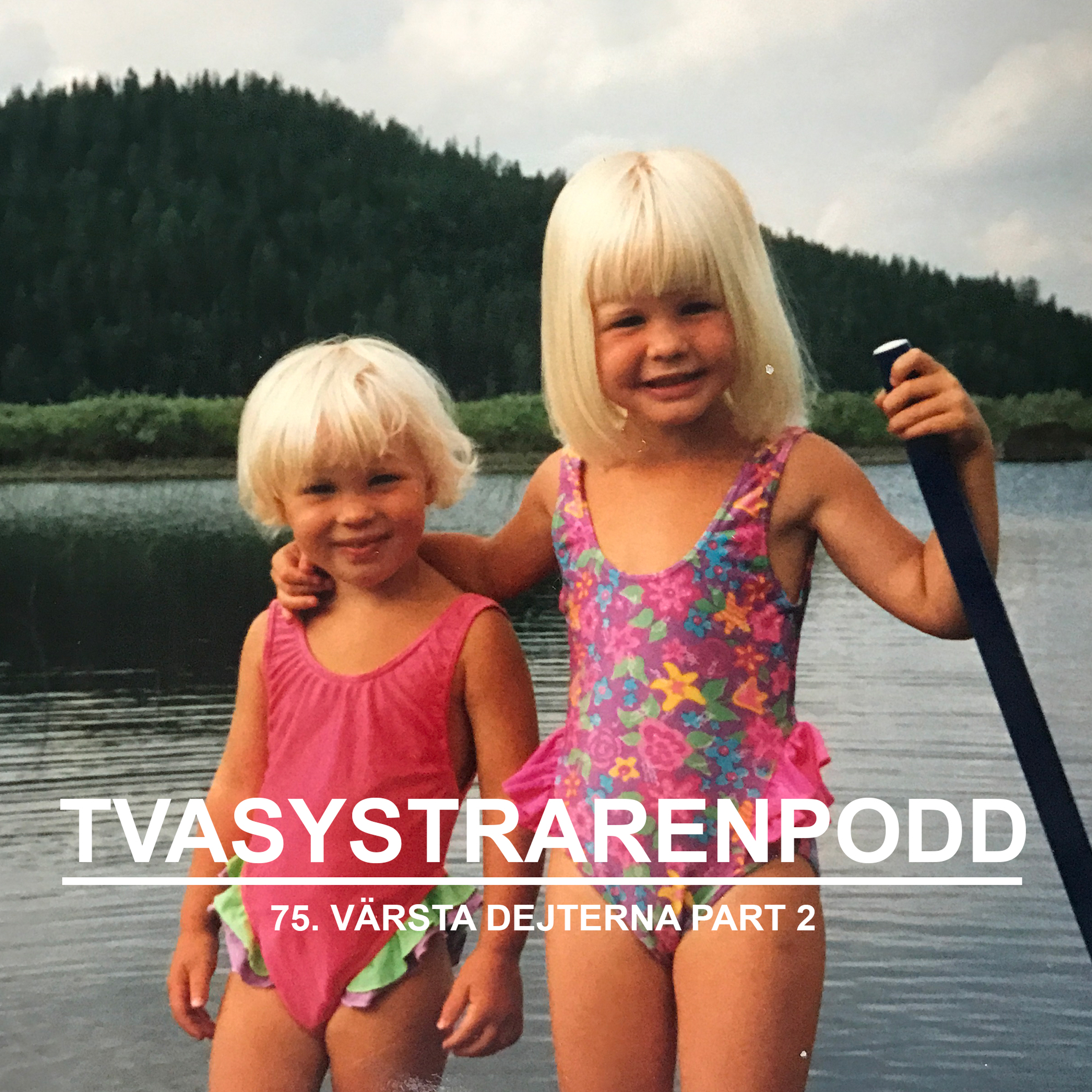 Två systrar en podd