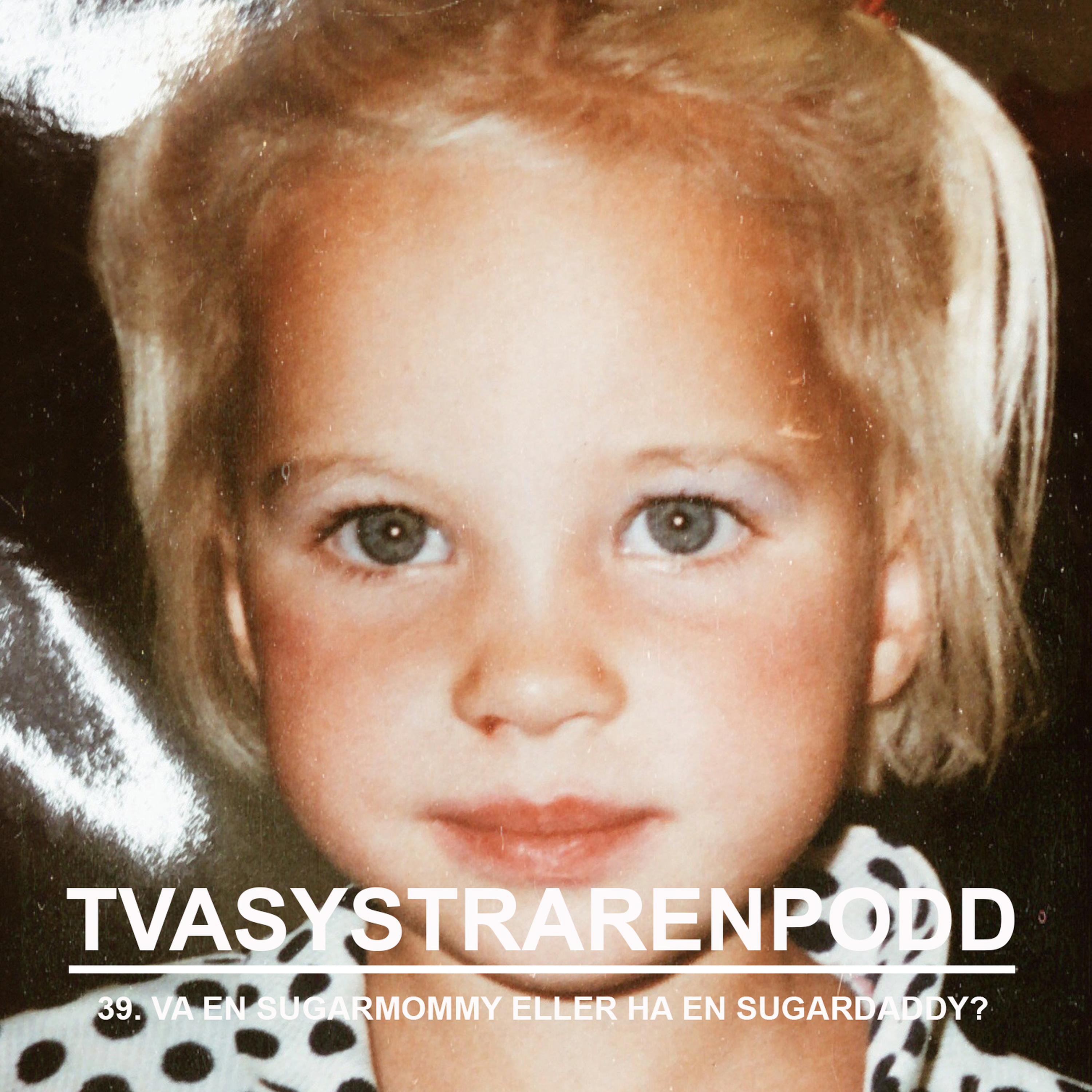 Två systrar en podd