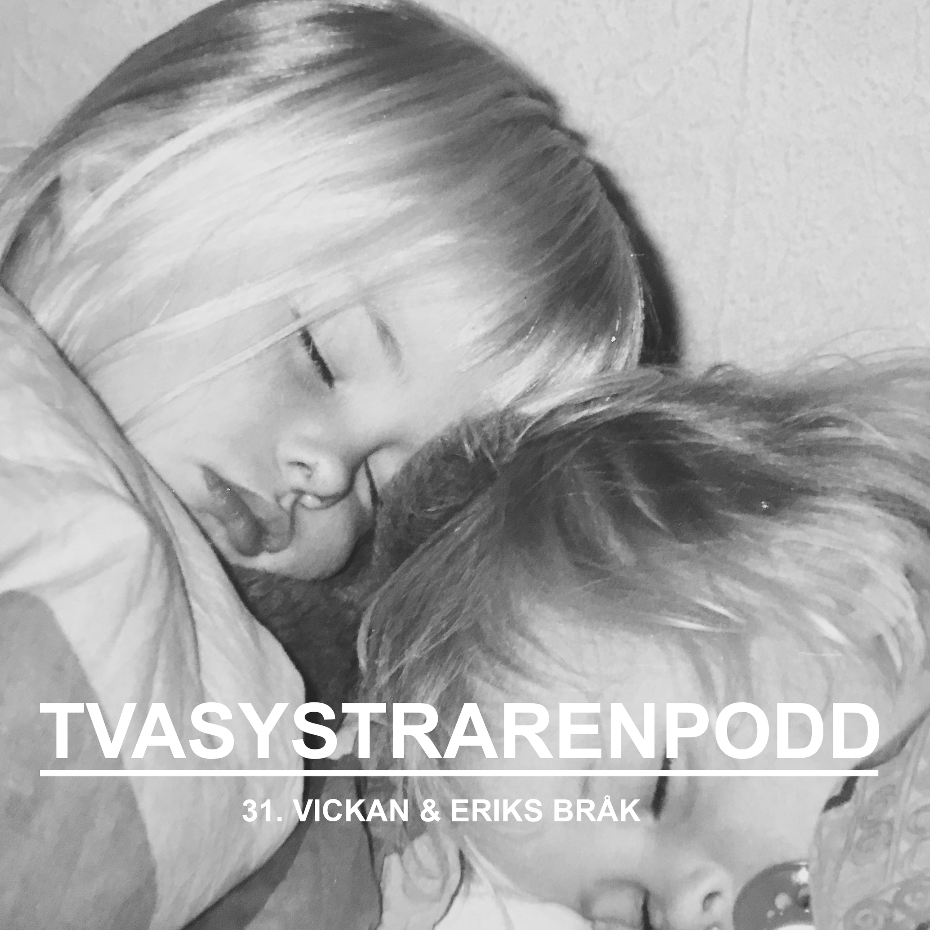 Två systrar en podd