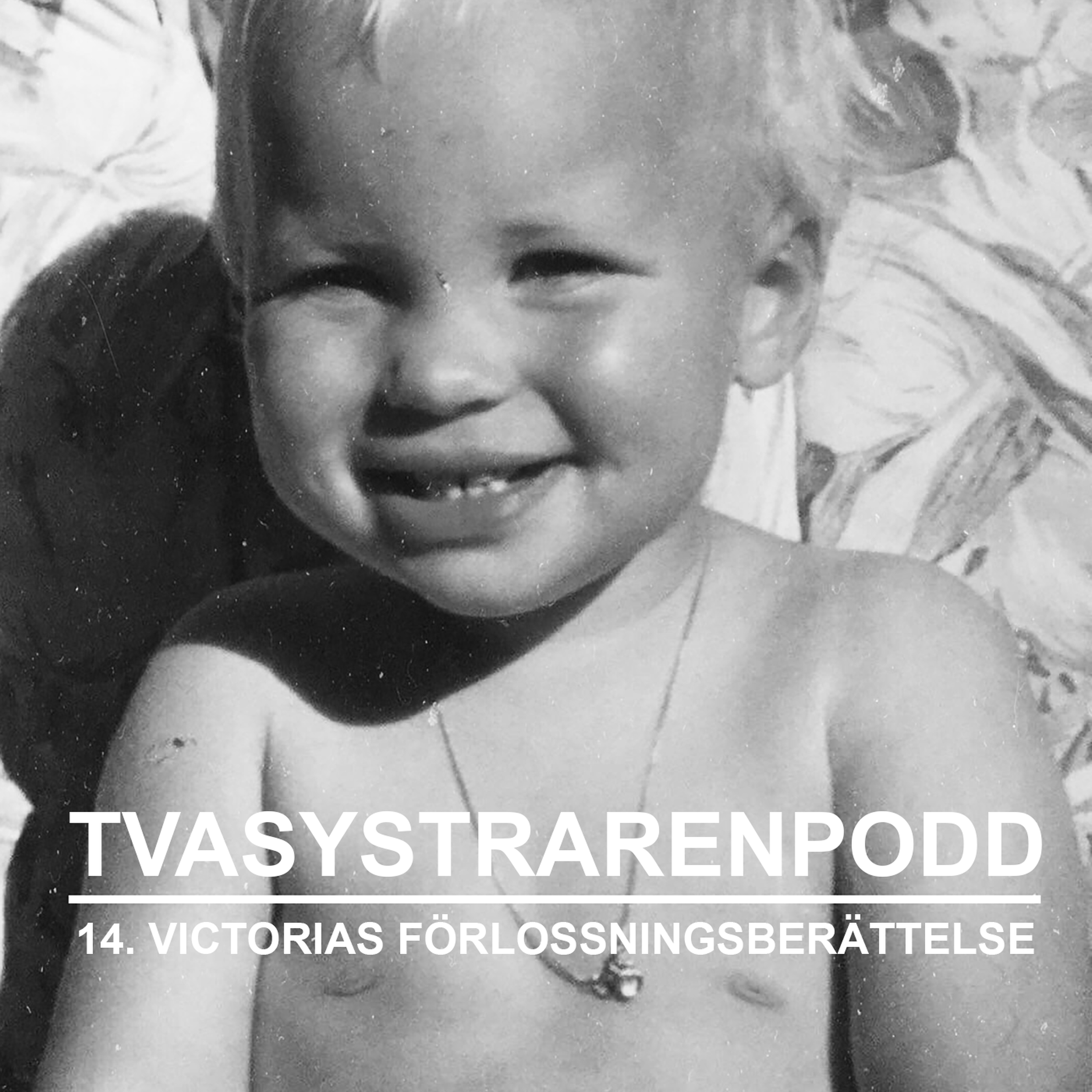 Två systrar en podd