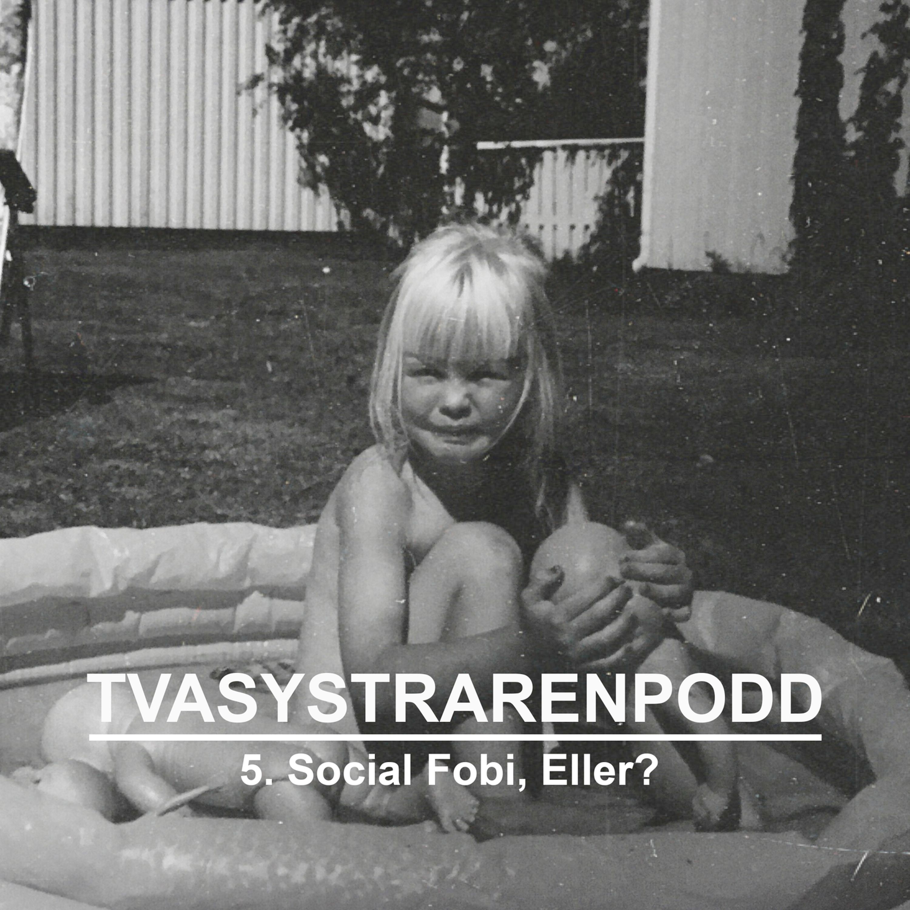 5. Social fobi, eller? episode artwork