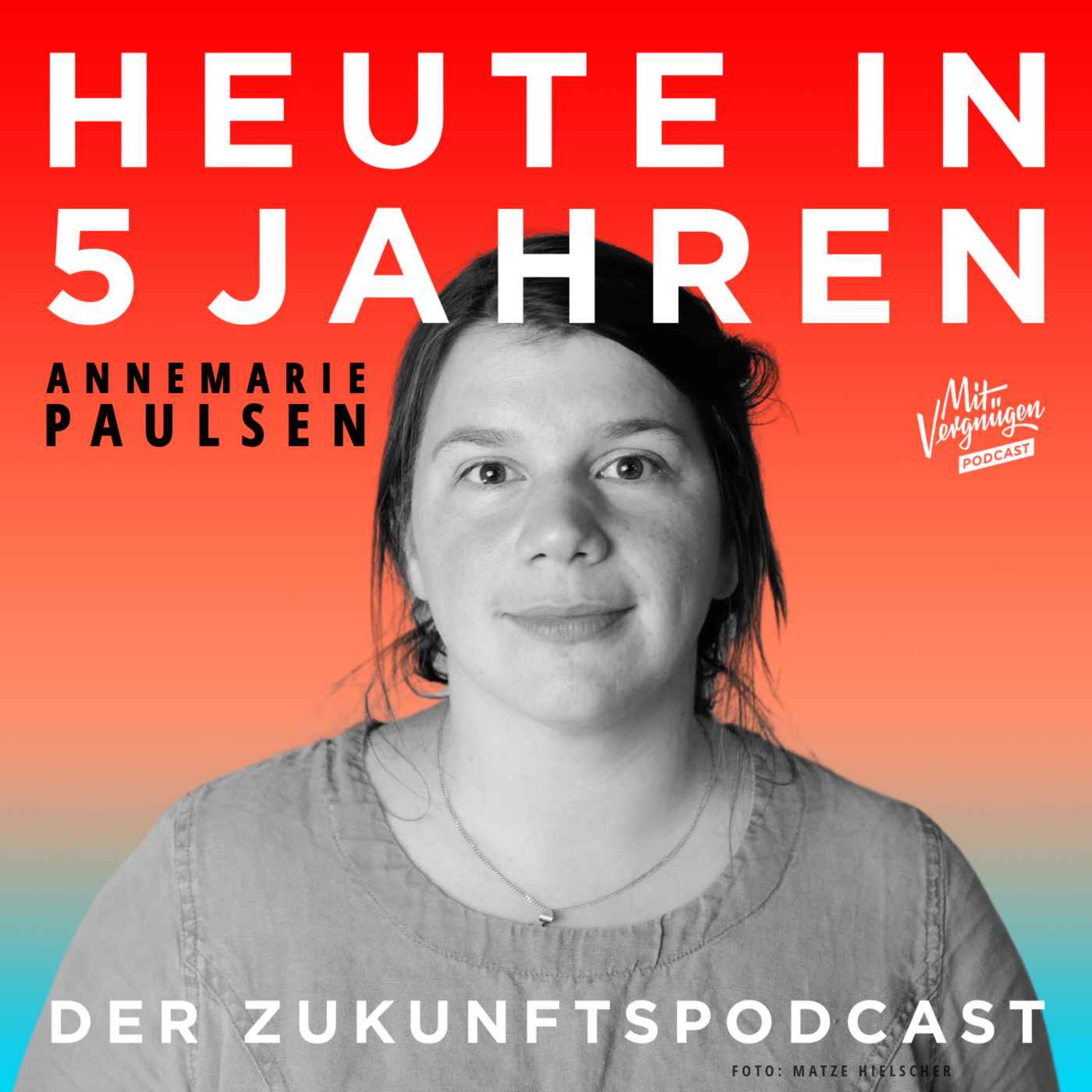 Heute in 5 Jahren - Der Zukunftspodcast