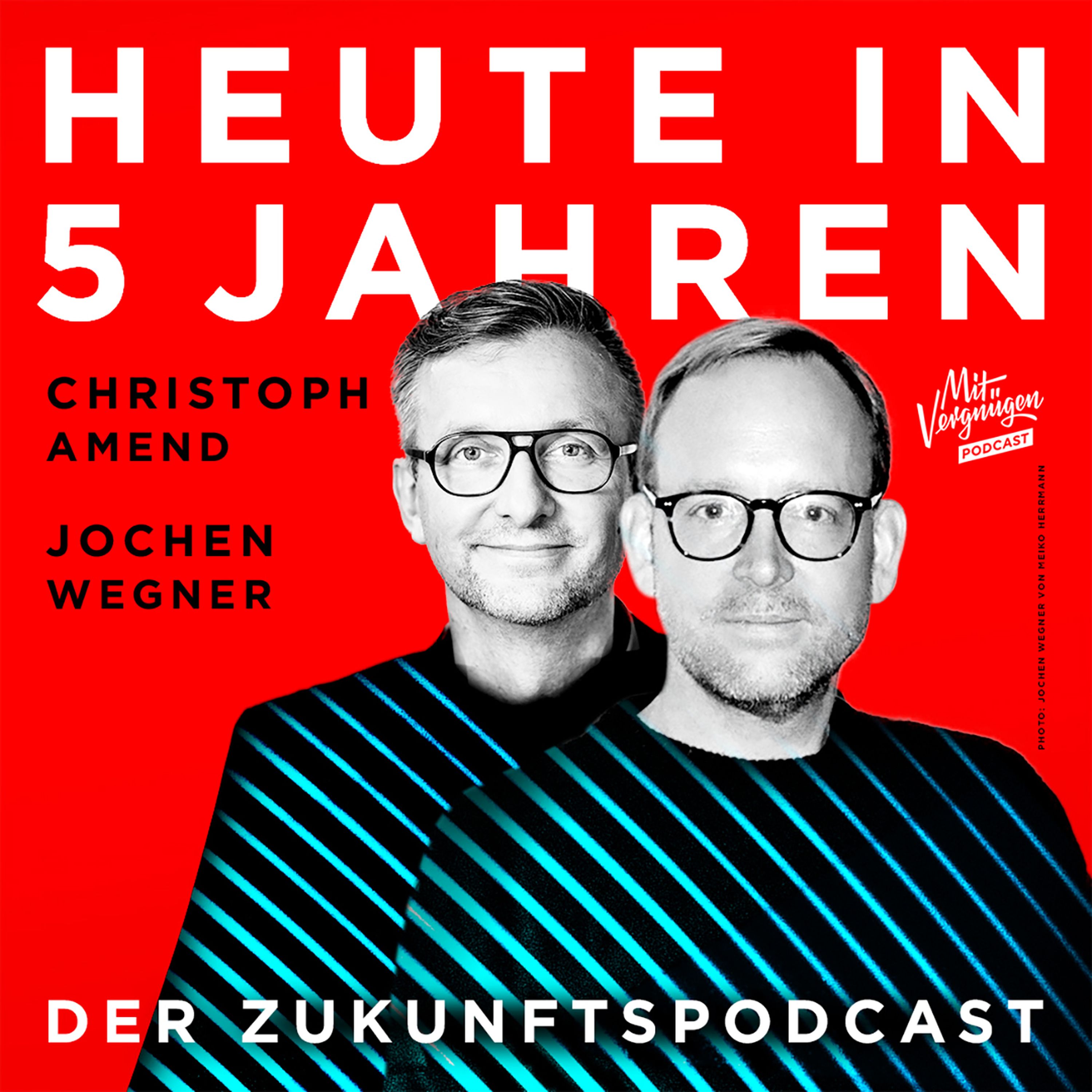 Heute in 5 Jahren - Der Zukunftspodcast